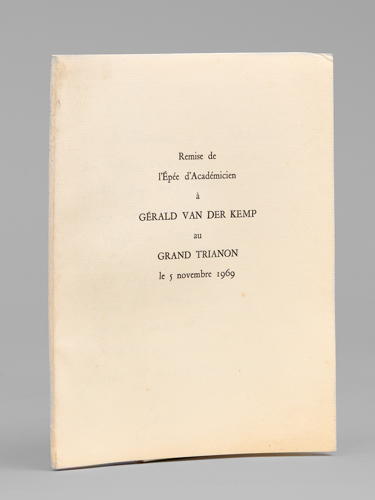 Remise de l'Epée d'Académicien à Gérald Van der Kemp au …