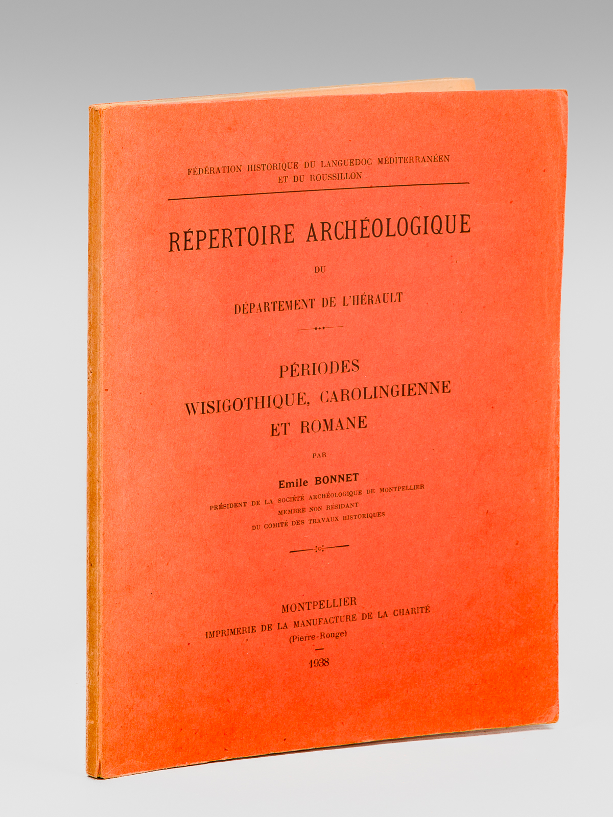 Répertoire archéologique du Département de l'Hérault. Périodes wisigothiques, carolingienne et …