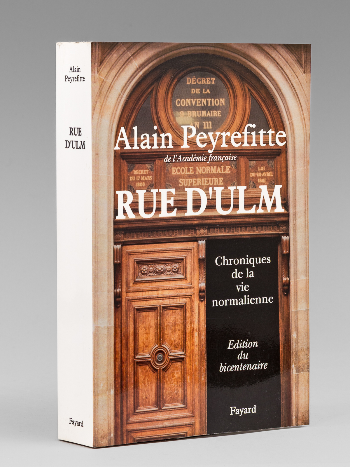 Rue d'Ulm. Chroniques de la vie normalienne [ Livre dédicacé …