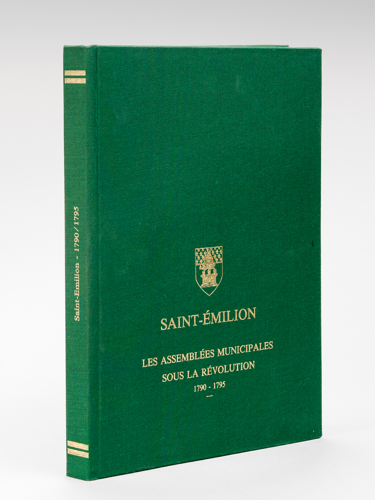 Saint-Émilion - Les Assemblées municipales sous la Révolution, 1790 - …
