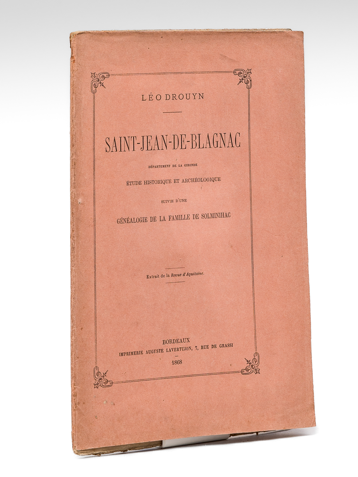 Saint-Jean-de-Blagnac Département de la Gironde. Etude historique et archéologique suivie …