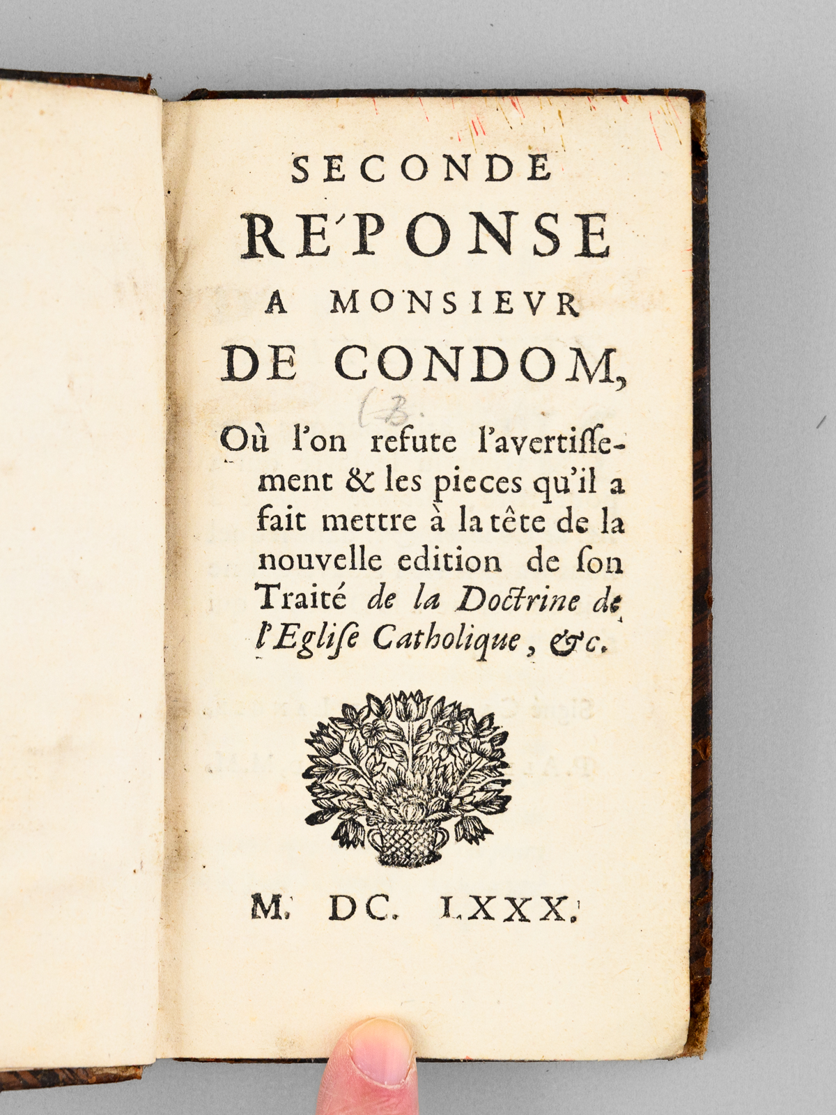 Seconde Réponse à Monsieur de Condom, Où l'on refute l'avertissement …