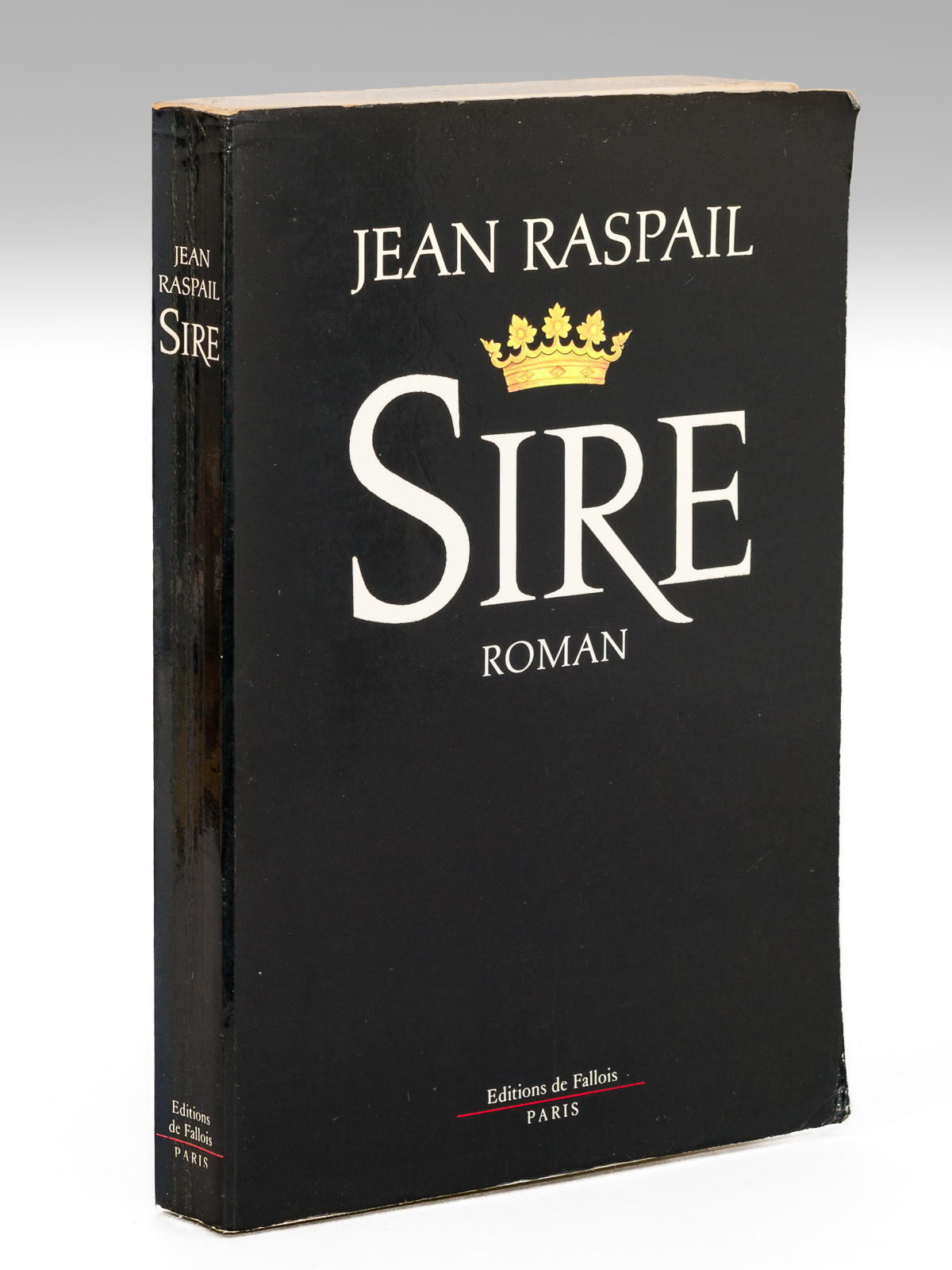 Sire [ Livre dédicacé par l'auteur ]