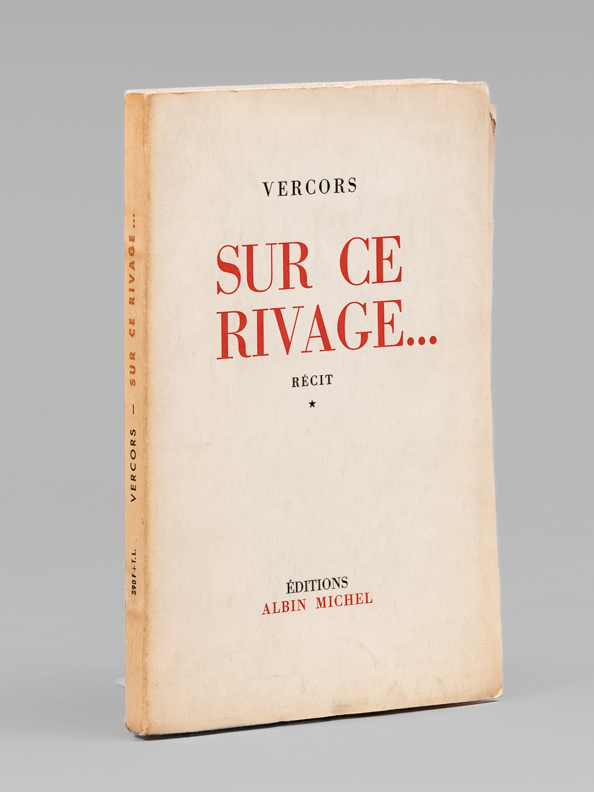 Sur ce Rivage. Récit [ Avec une carte d'envoi autographe …