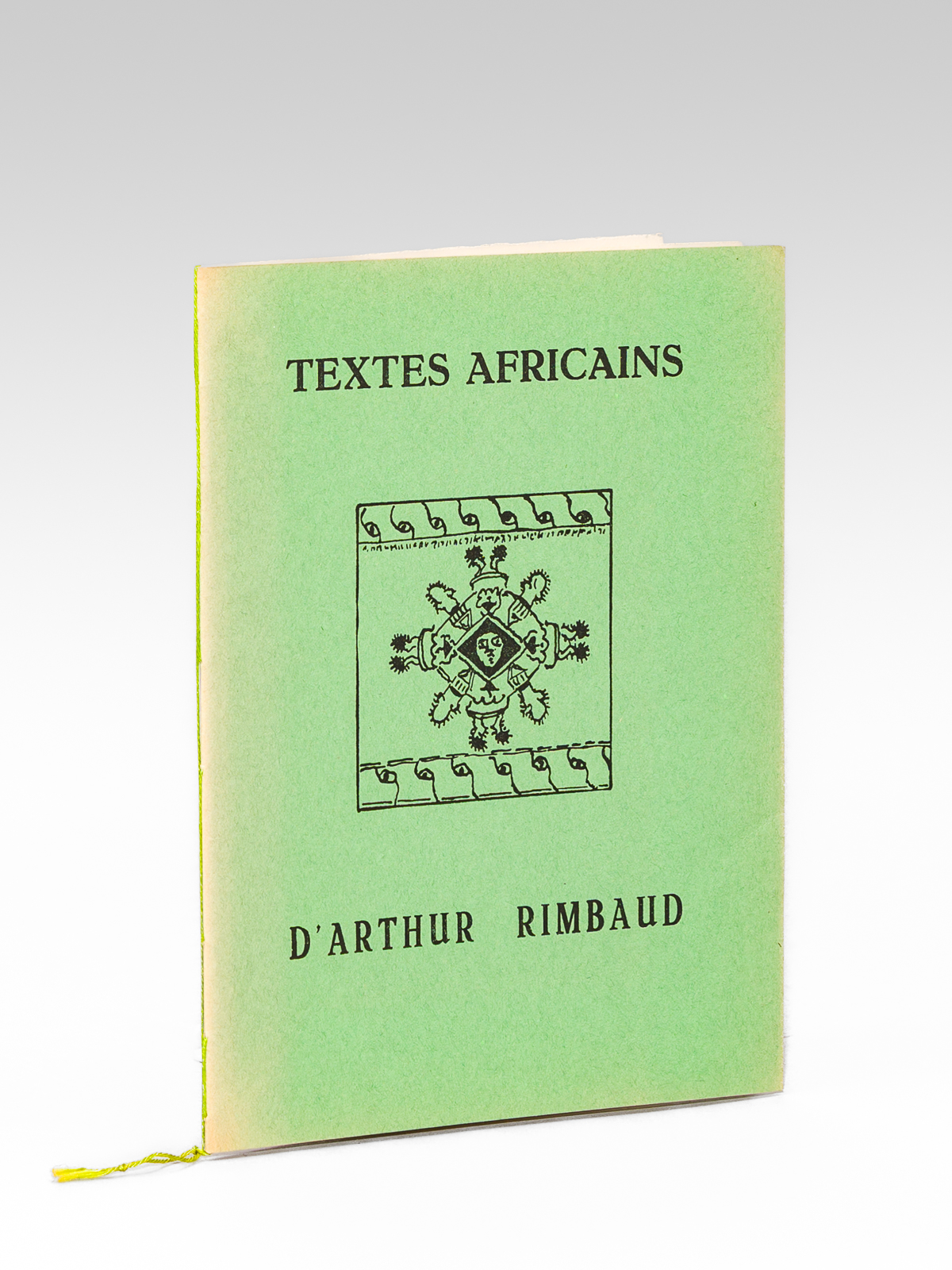 Textes africains d'Arthur Rimbaud [ Edition originale ]