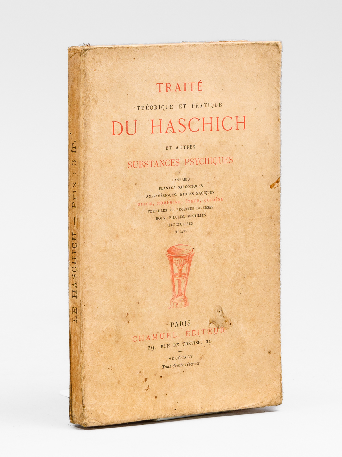 Traité théorique et pratique du Haschich et autres Substances psychiques …