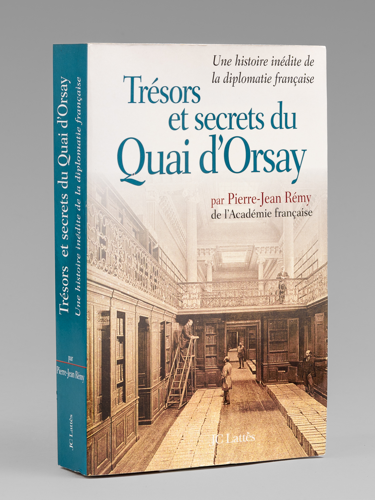 Trésors et Secrets du Quai d'Orsay [ Livre dédicacé par …