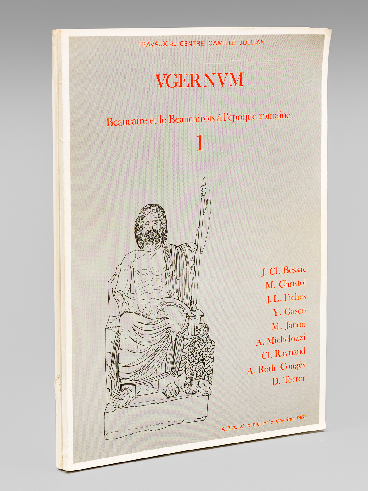 Ugernum. Beaucaire et le Beaucairois à l'époque romaine (2 Tomes …