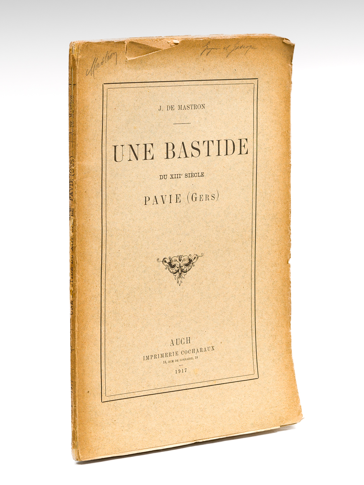 Une Bastide du XIIIe siècle. Pavie (Gers) [ Edition originale …