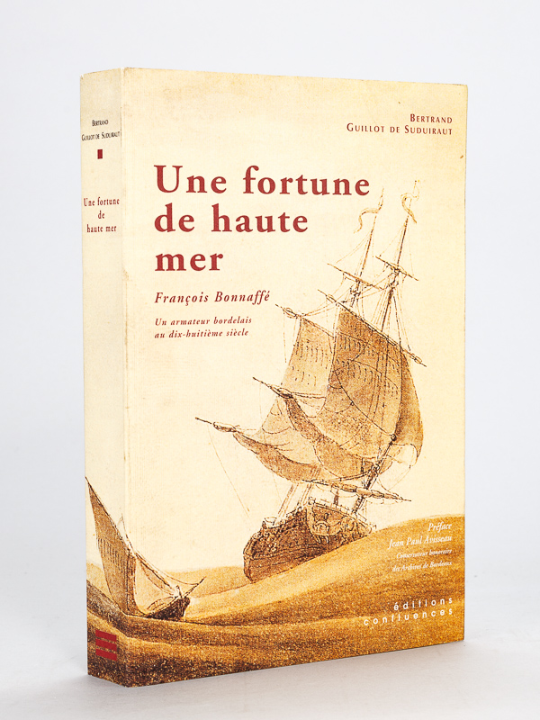 Une Fortune de Haute Mer [ Livre dédicacé par l'auteur …