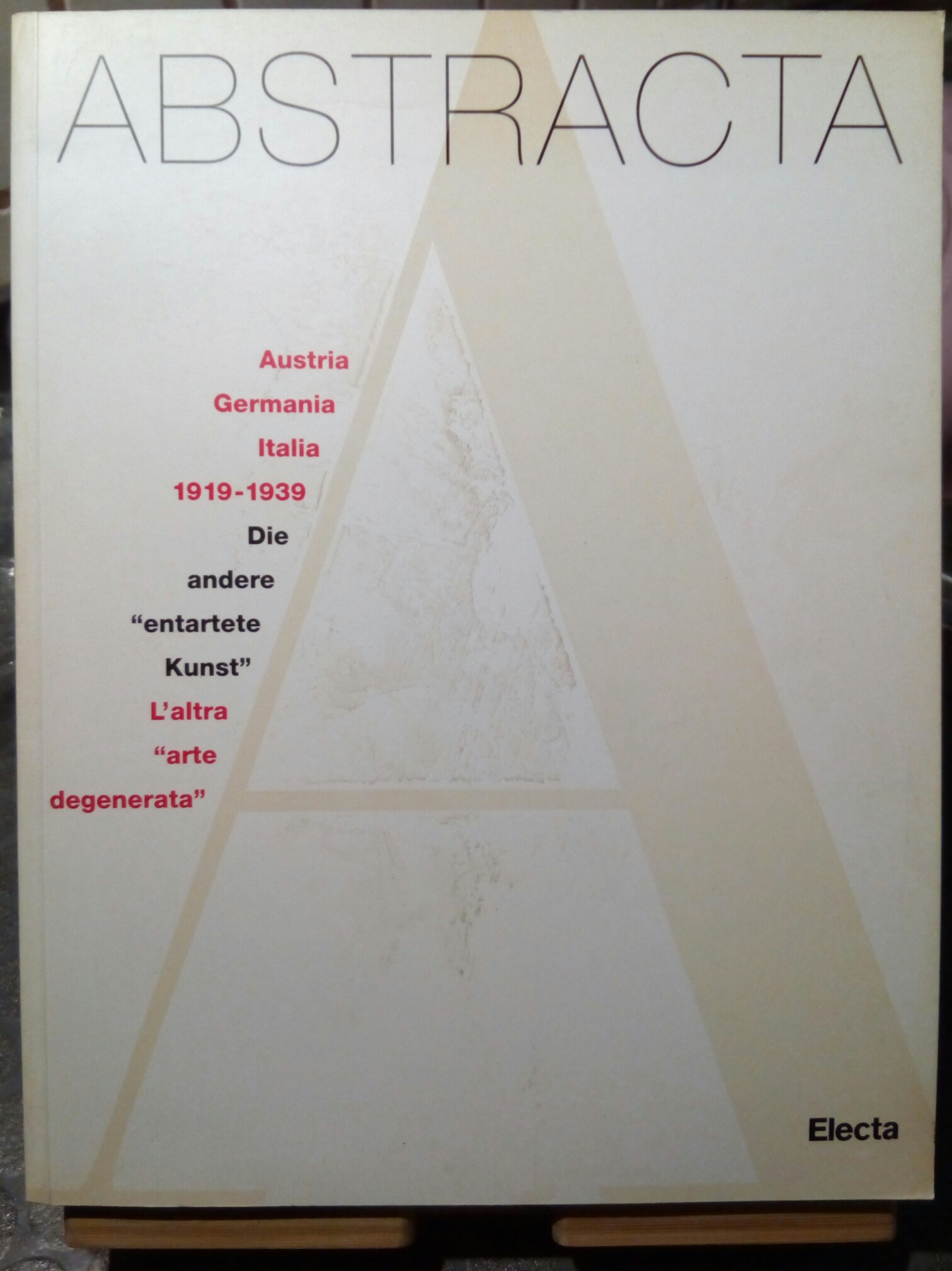 ABSTRACTA: Austria, Germania, Italia 1919-1939 Electa 1997