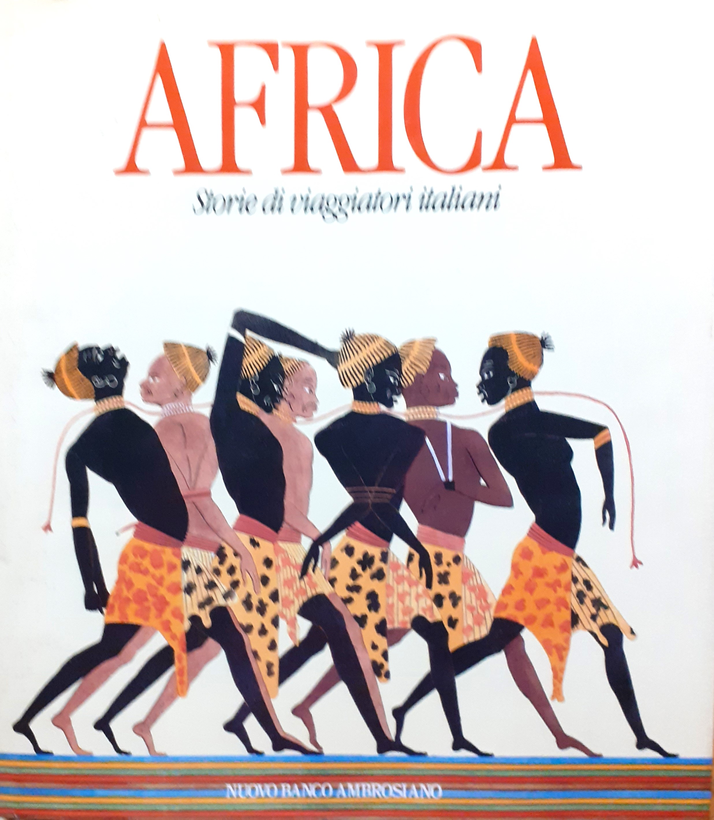 Africa. Storie di viaggiatori italiani