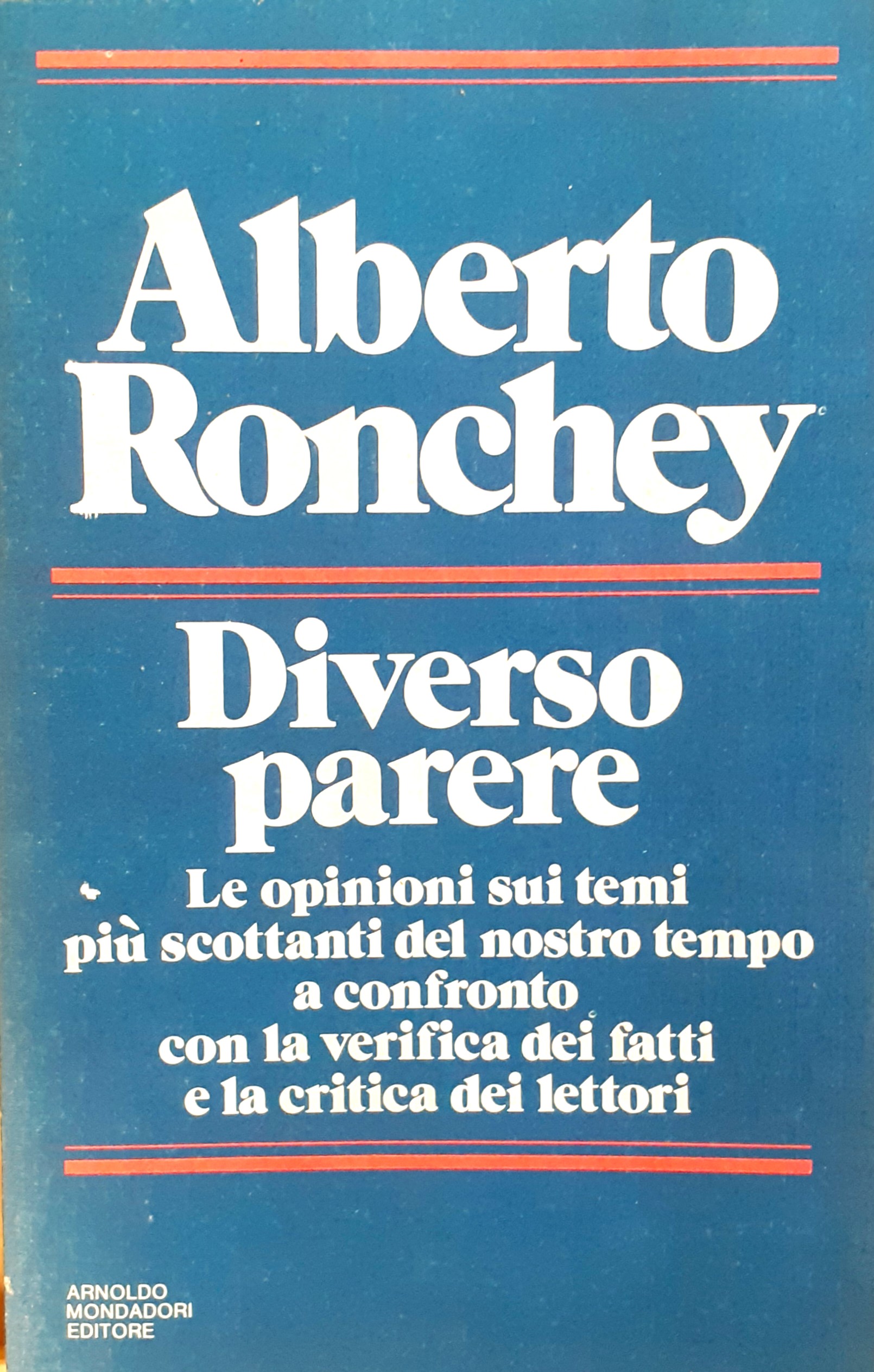 Alberto Ronchey Diverso parere Mondadori 1983