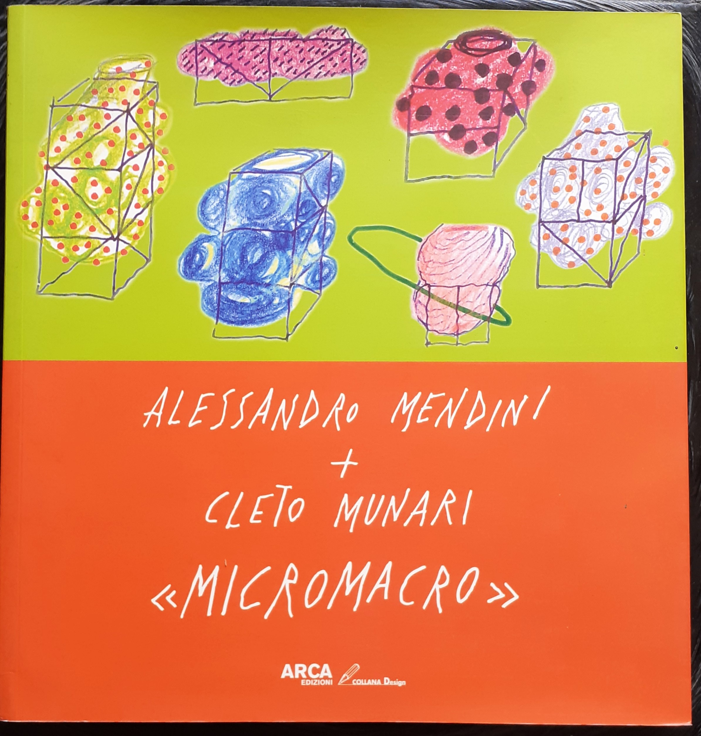 Alessandro Mendini + Cleto Munari "Micromacro" 2003