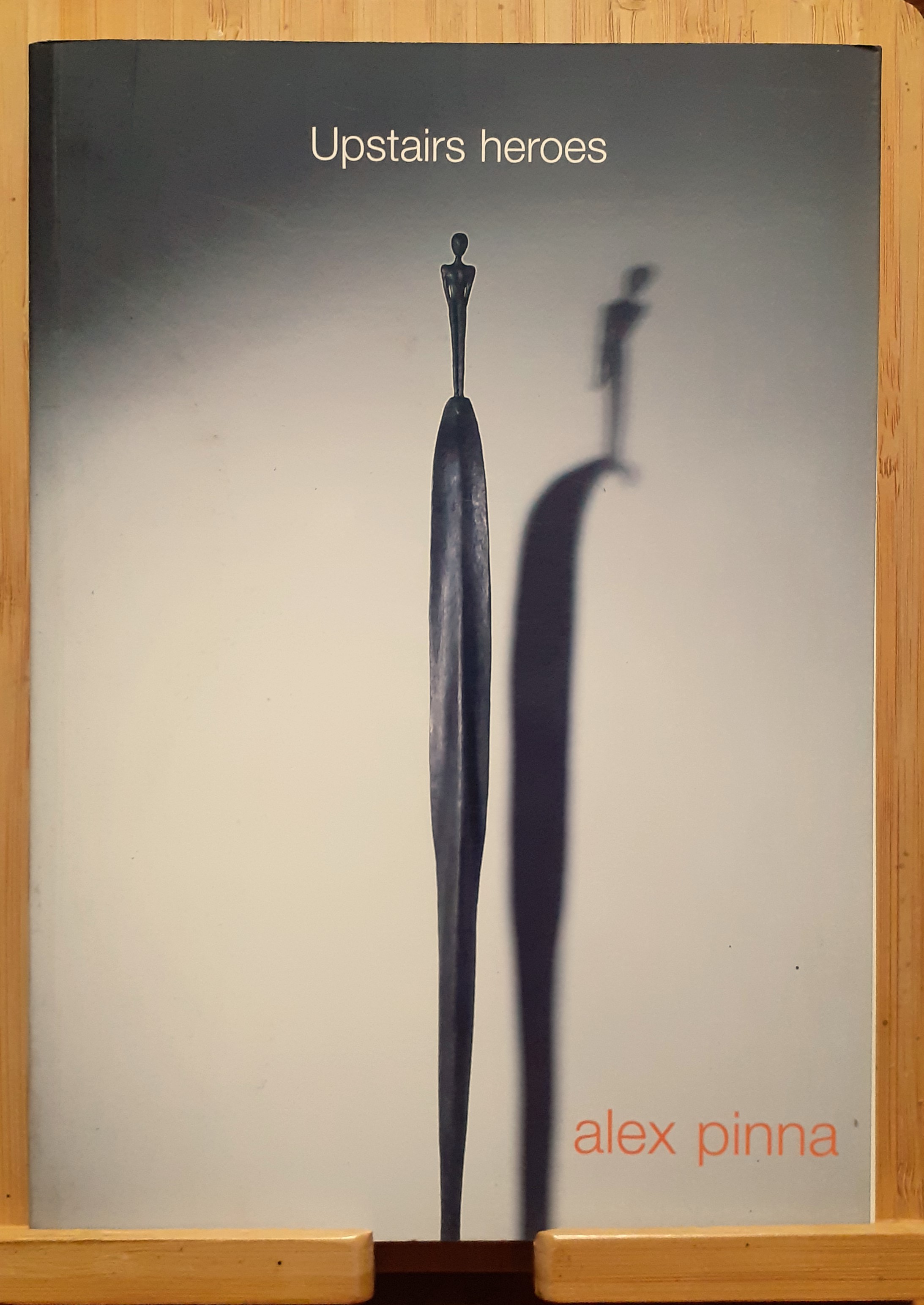 Alex Pinna. Upstairs Heroes