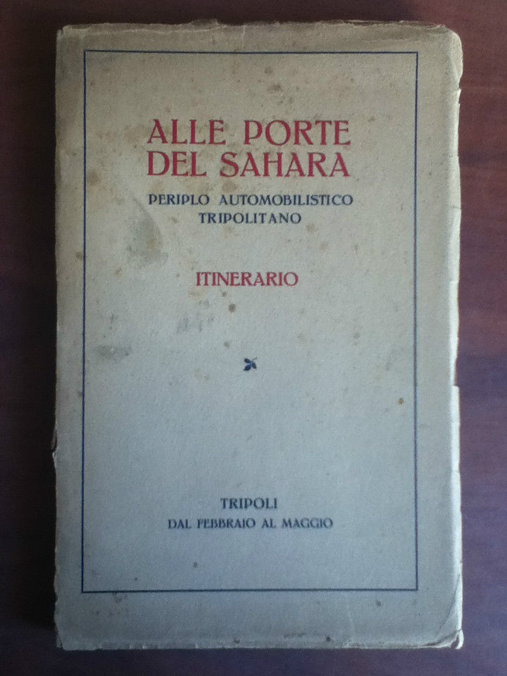 Alle porte del Sahara Periplo automobilistico tripolitano Itinerario - E20159