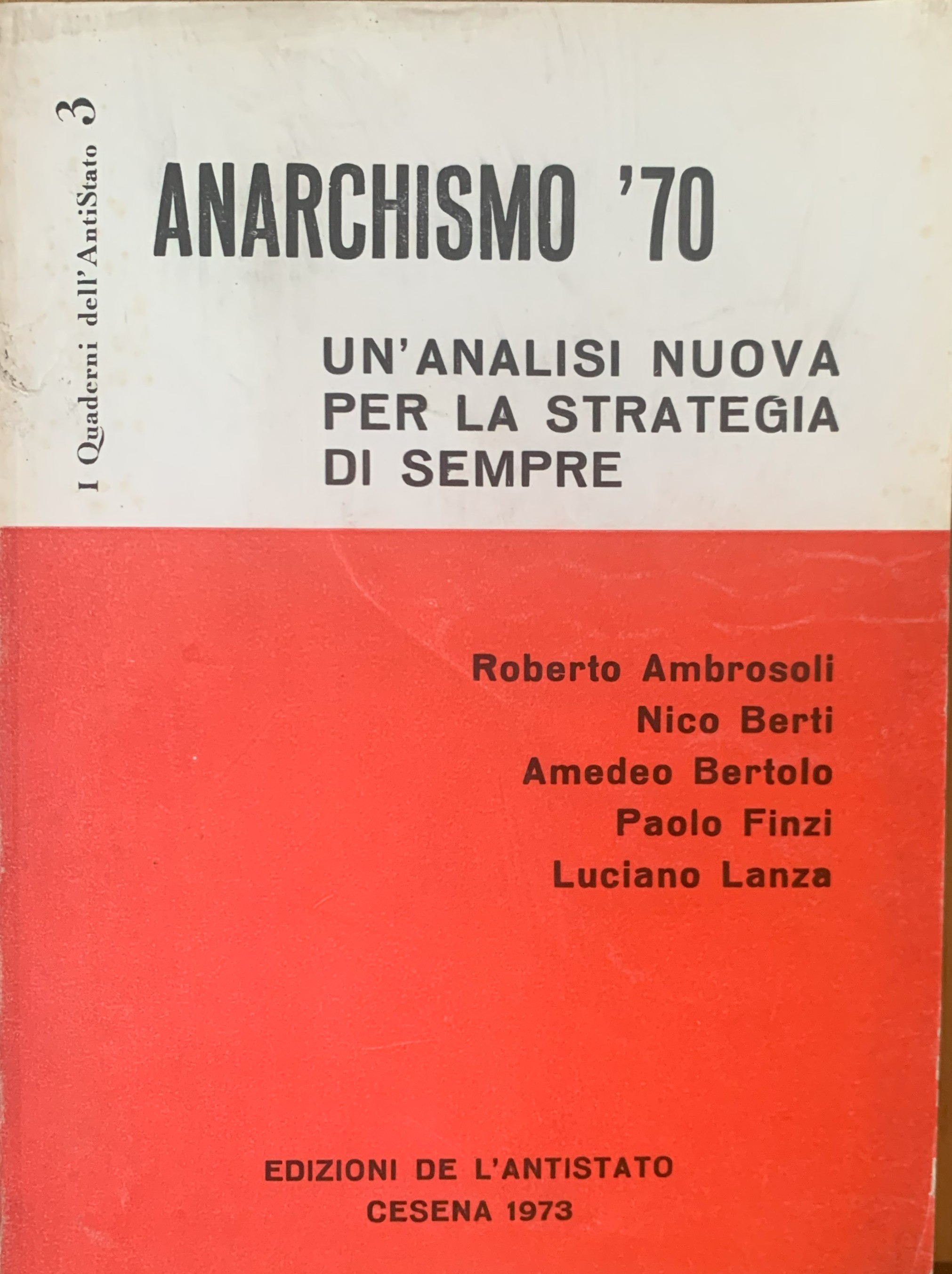Anarchismo '70. Un'analisi nuova per la strategia di sempre