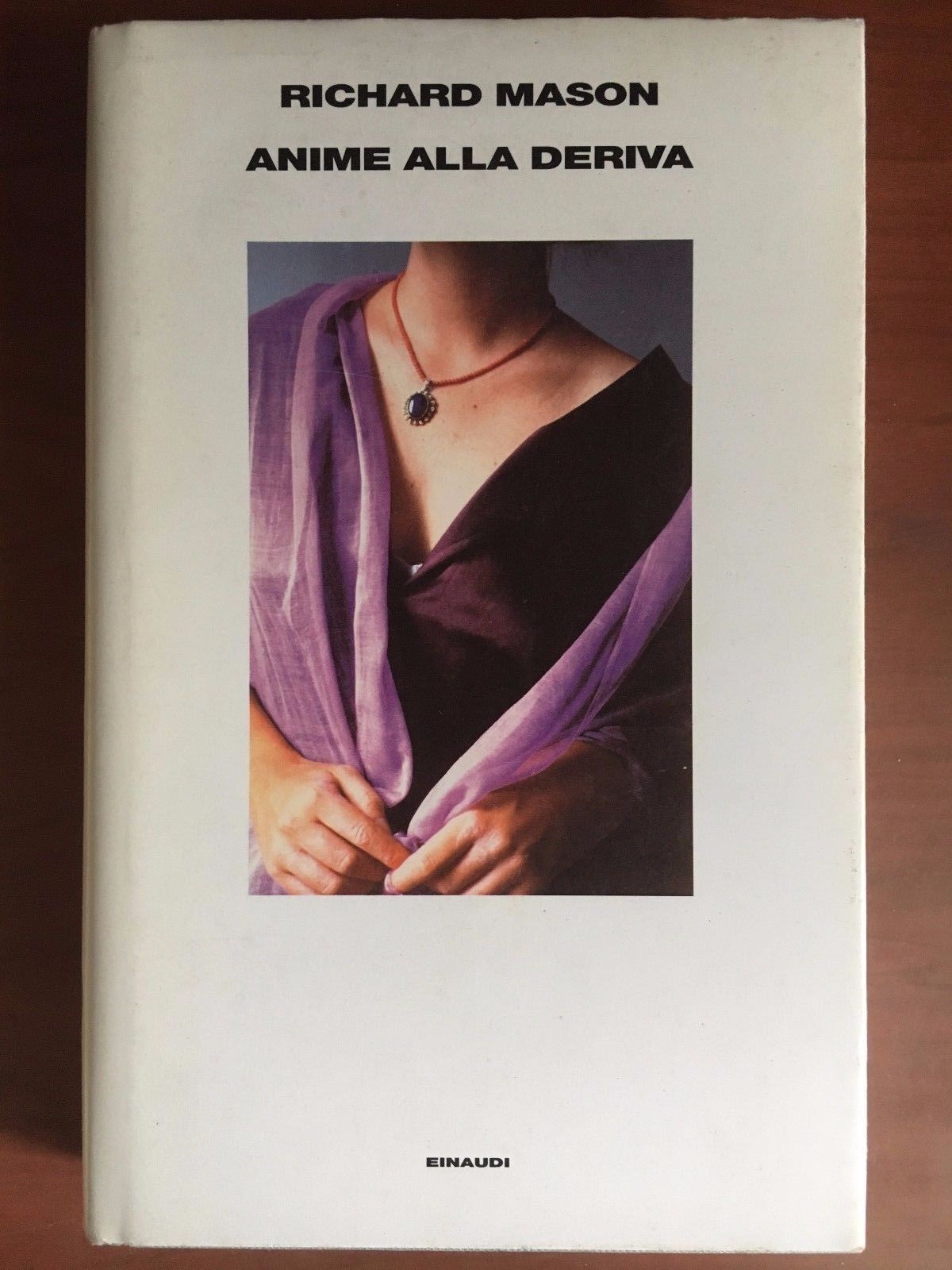 Anime alla deriva Richard Mason Einaudi Editore 2000 - E23122