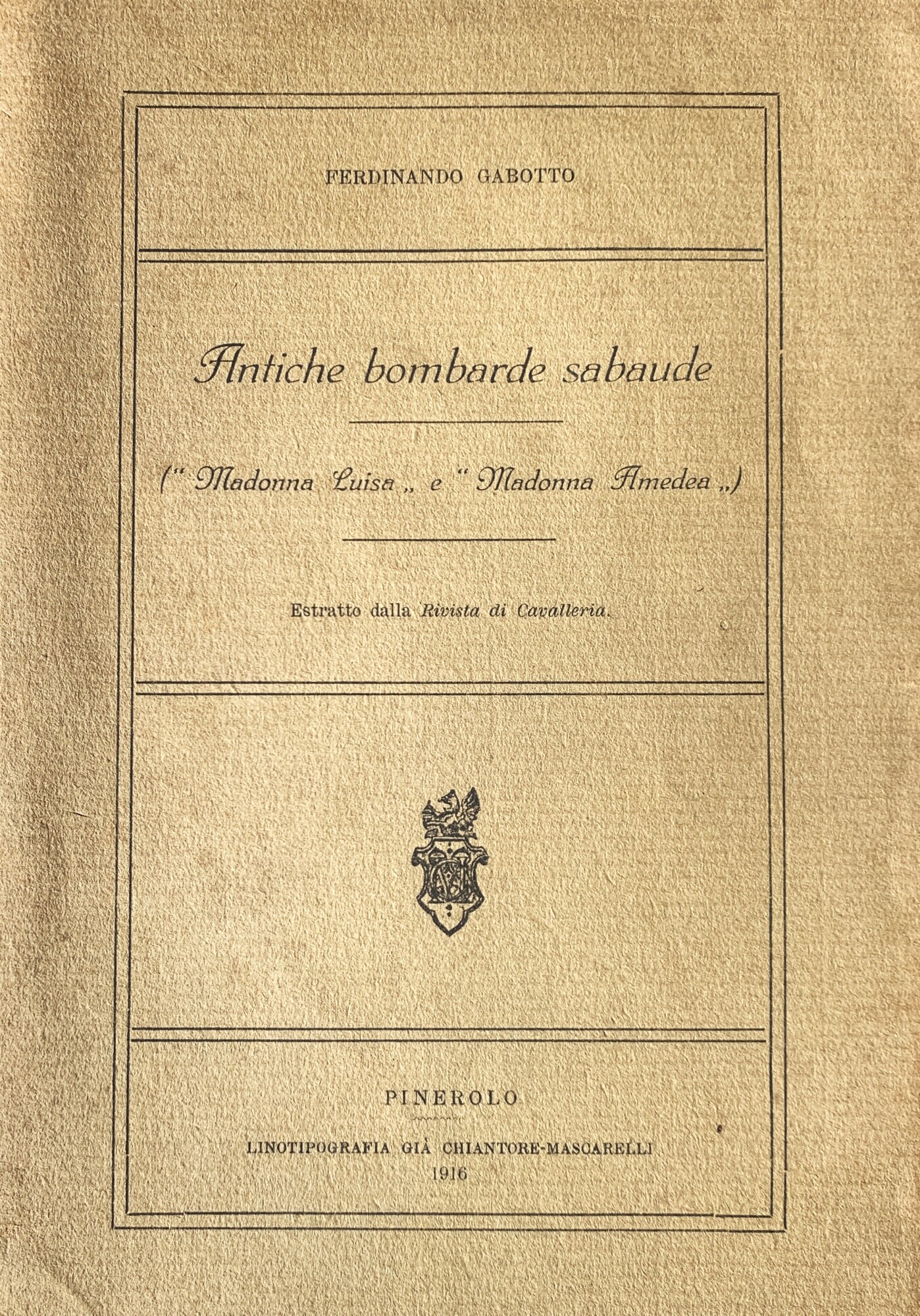 Antiche bombarde sabaude ("Madonna Luisa" e "Madonna Amedea")