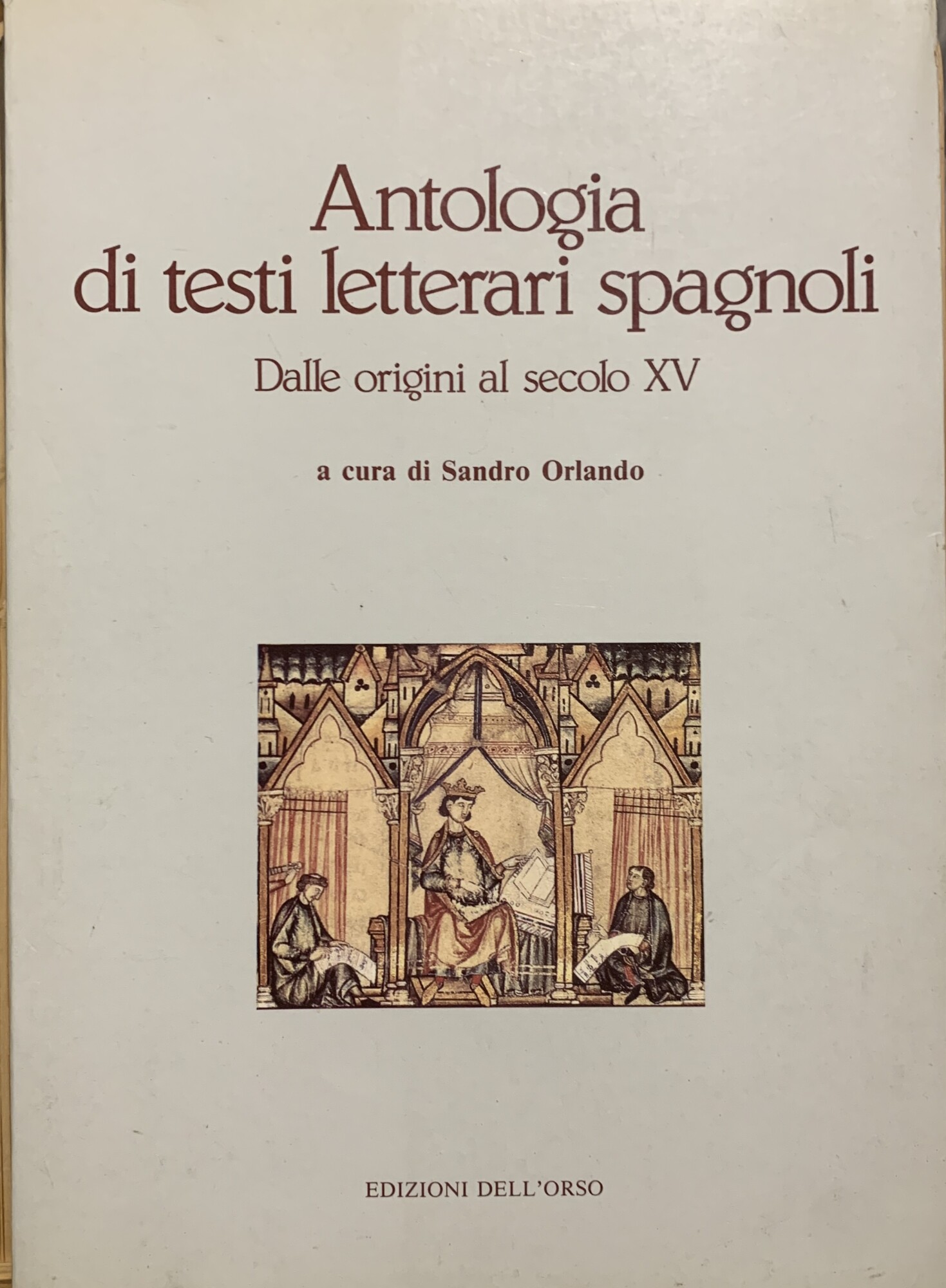 Antologia di testi letterari spagnoli. Dalle origini al secolo XV