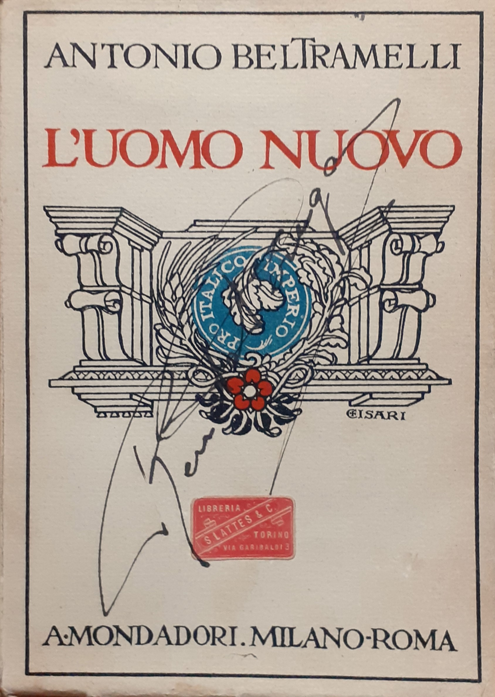 Antonio Beltramelli L'uomo nuovo Mondadori 1923