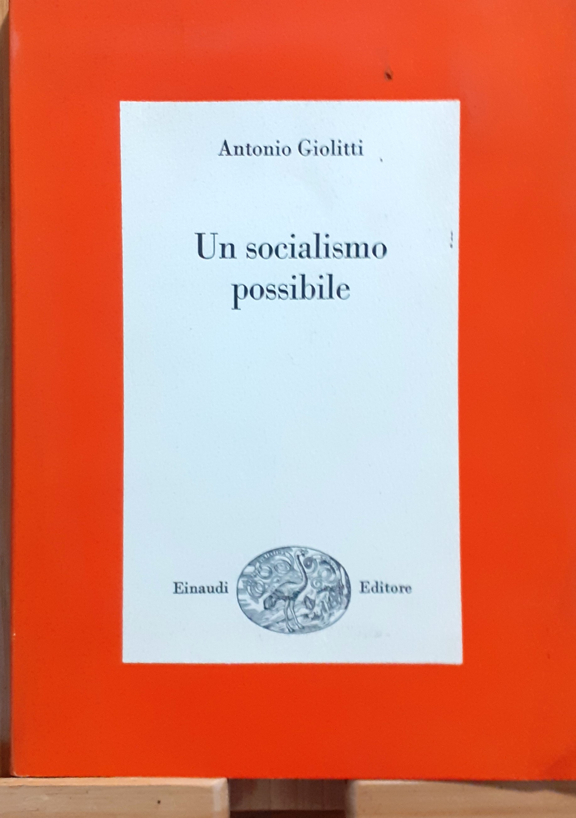 Antonio Giolitti Un socialismo possibile Einaudi 1967