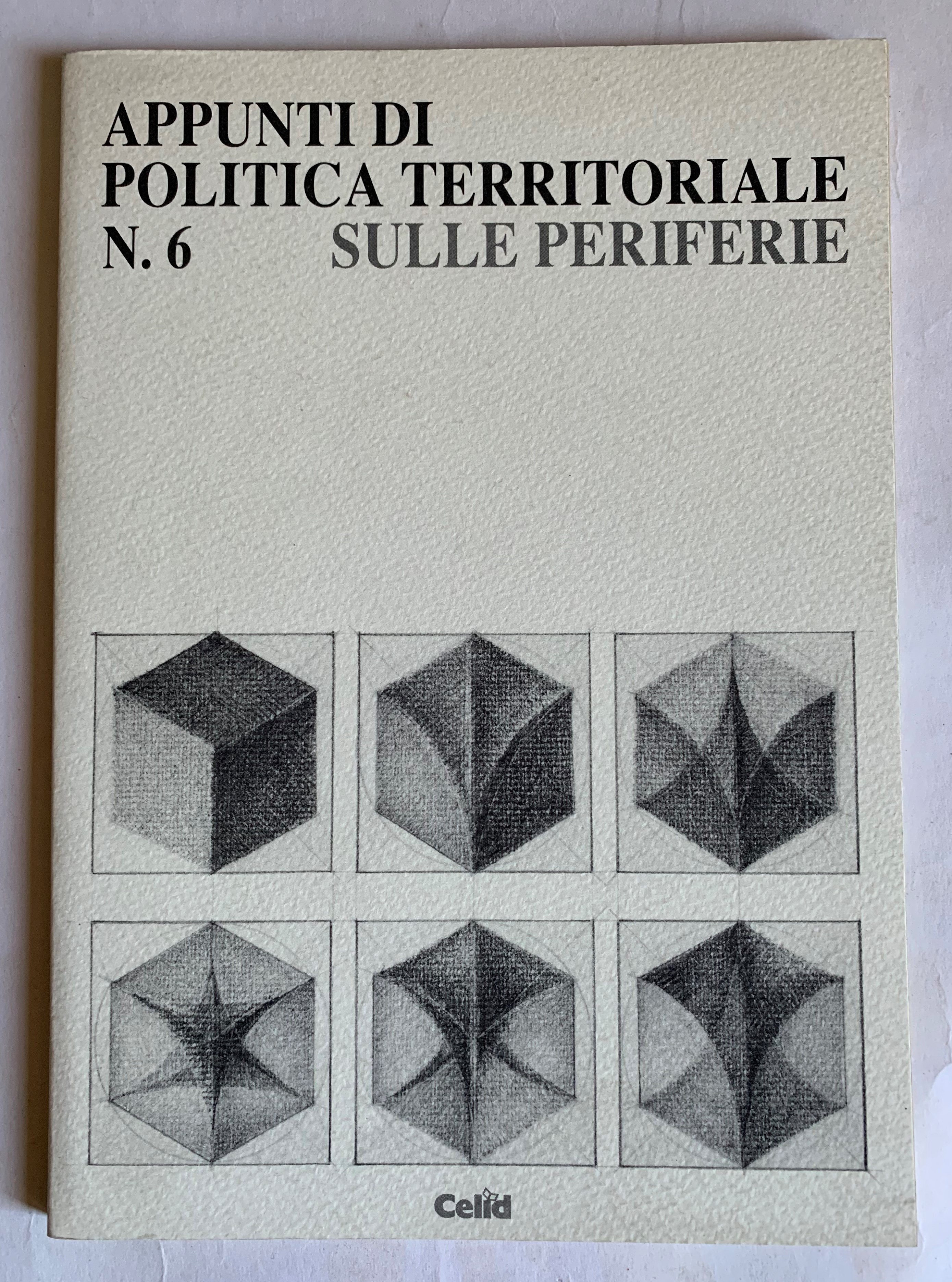 Appunti di Politica Territoriale (nuova serie) N. 6 Sulle periferie …