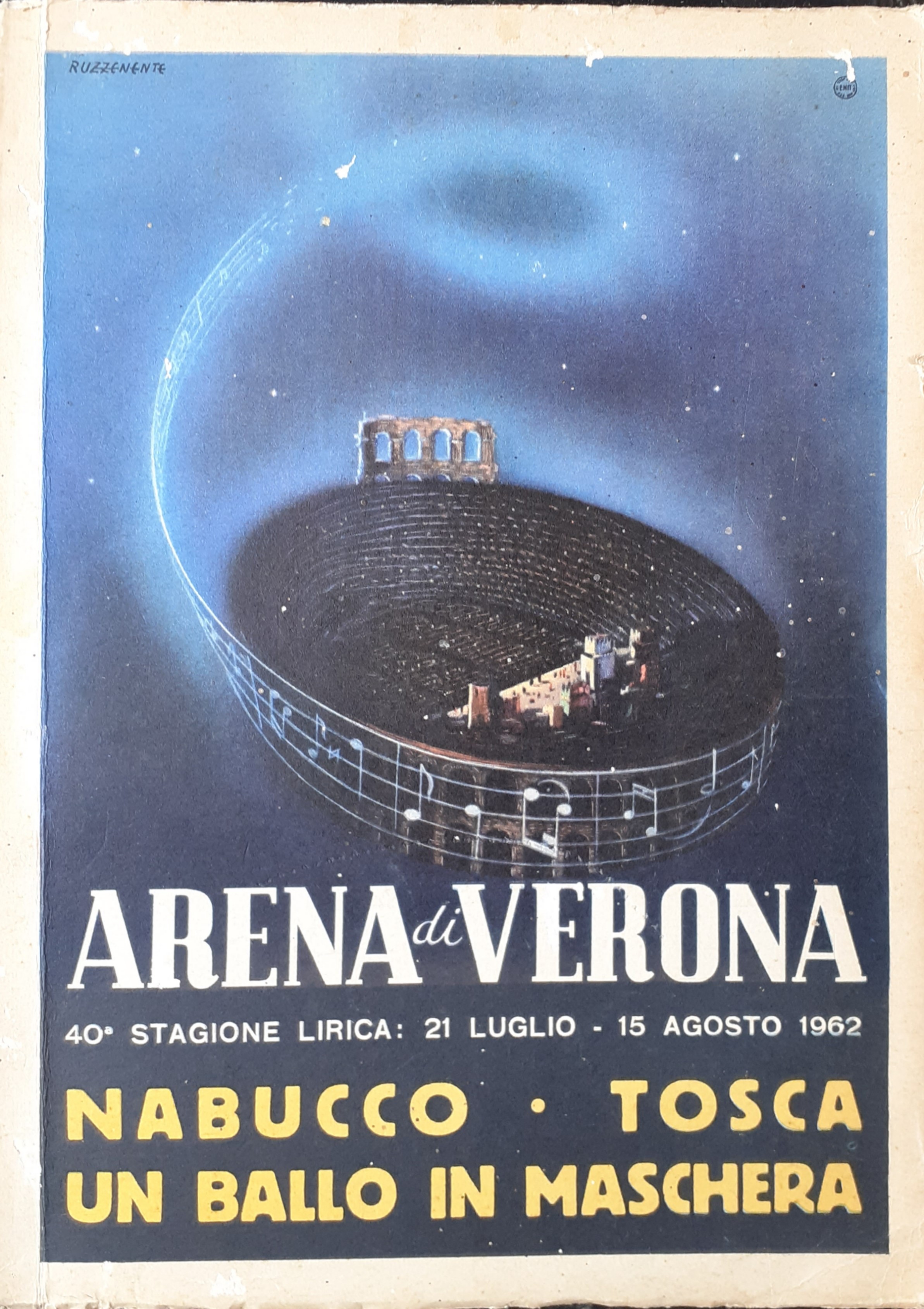 Arena di Verona 40^ Stagione Lirica 21 Luglio-15 Agosto 1962