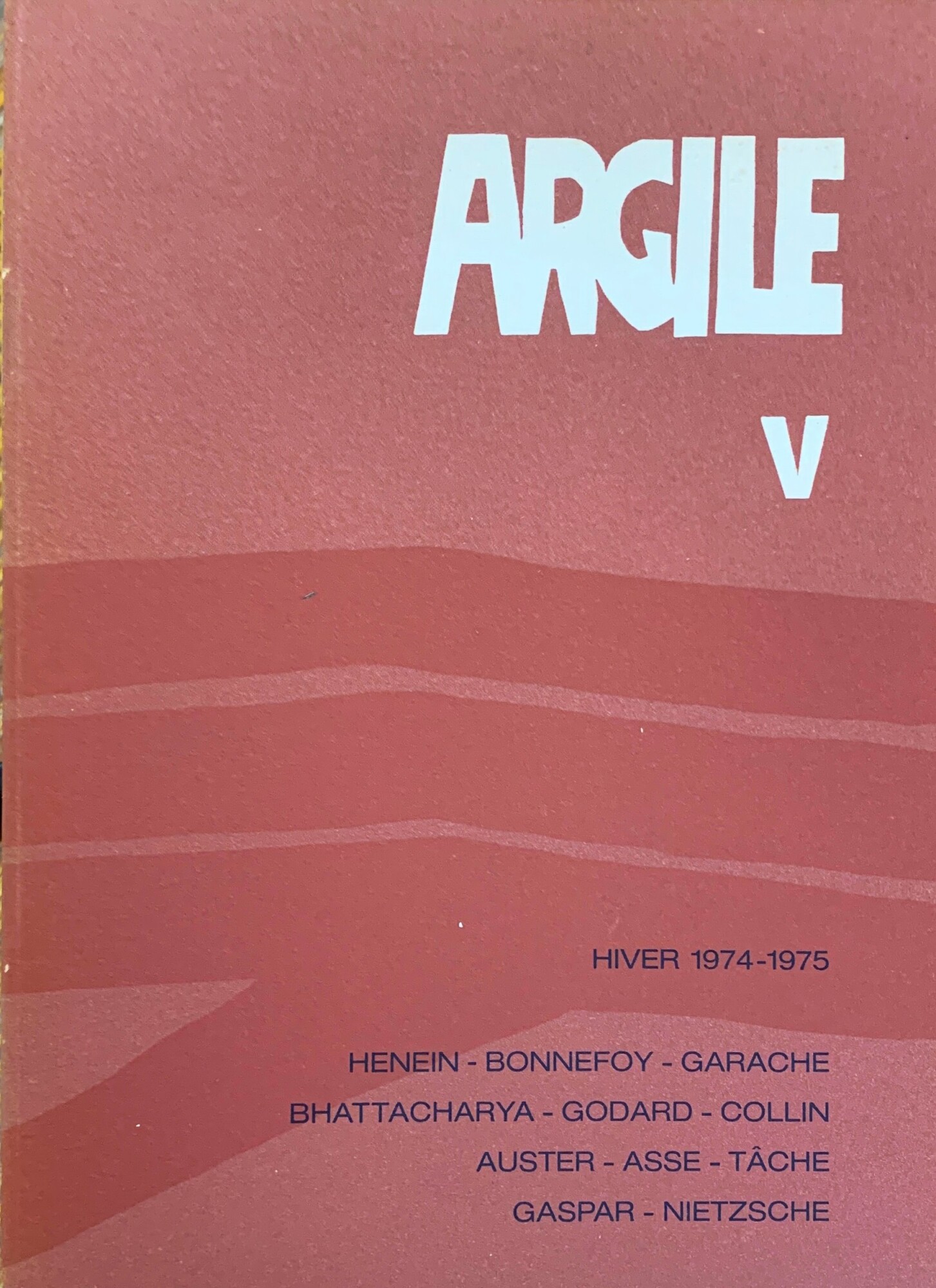 Argile (V, hiver 1974-1975)