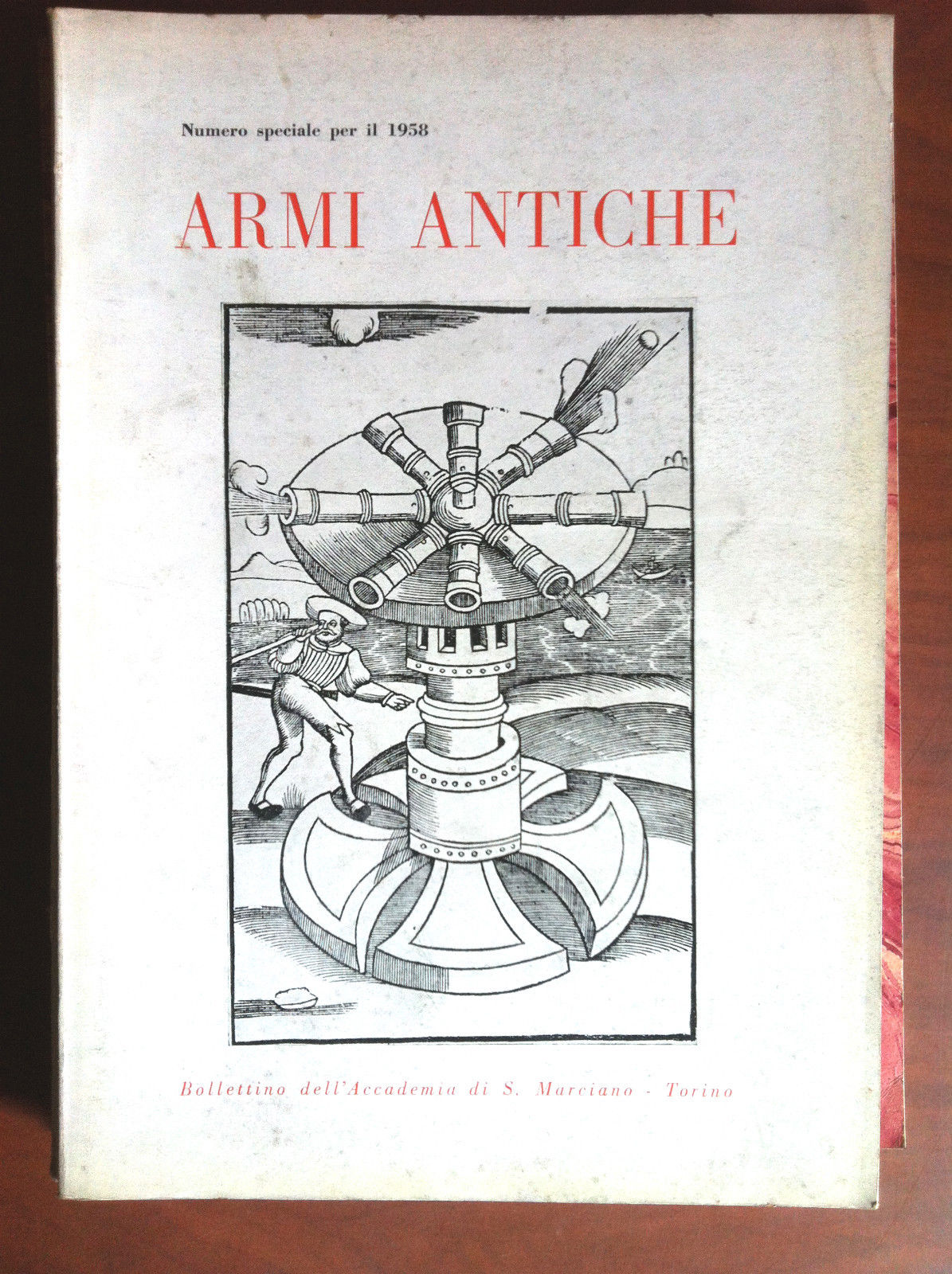Armi Antiche numero speciale per il 1958 Accademia S. Marciano …
