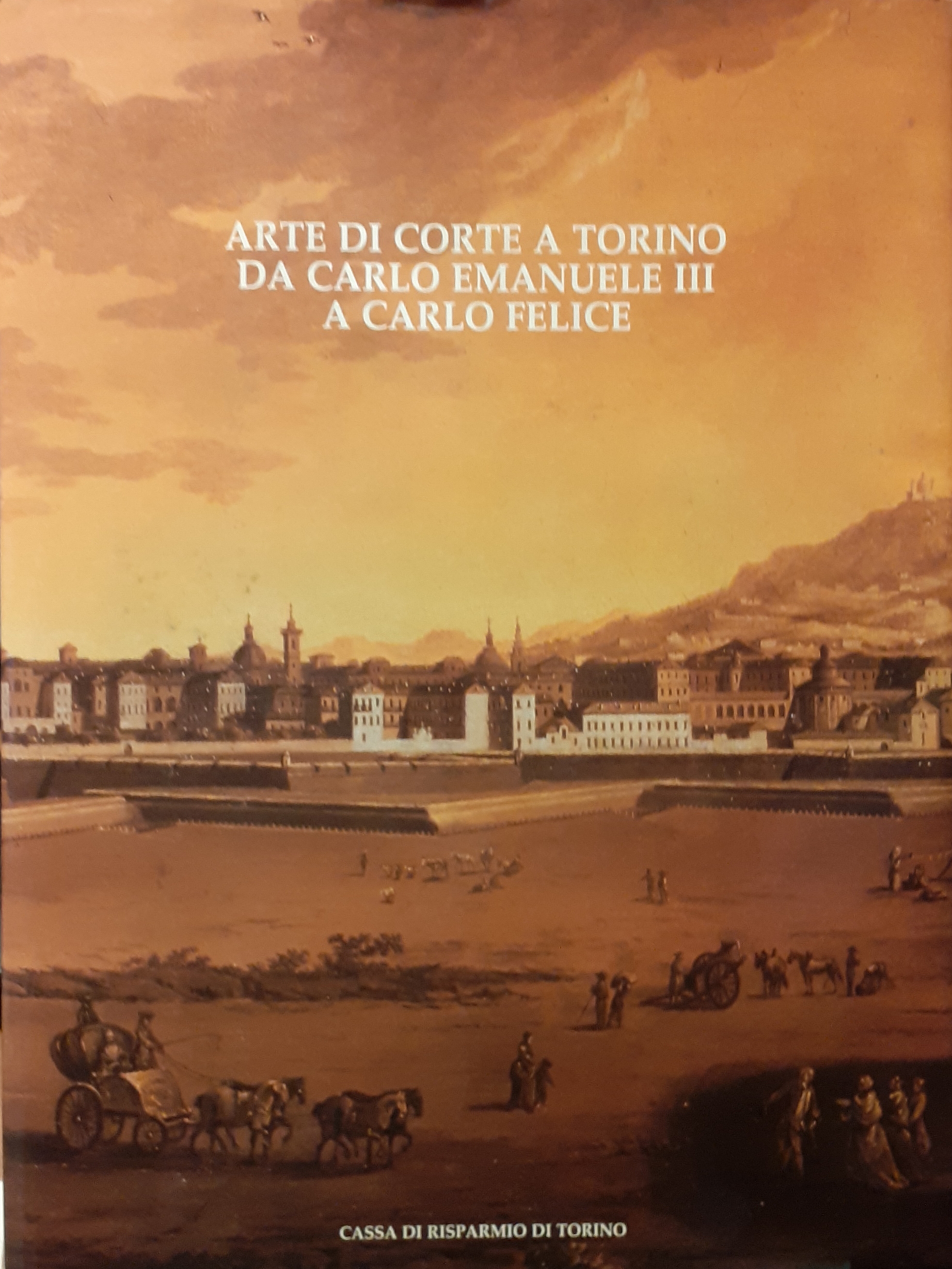 Arte di corte a Torino da Carlo Emanuele III a …