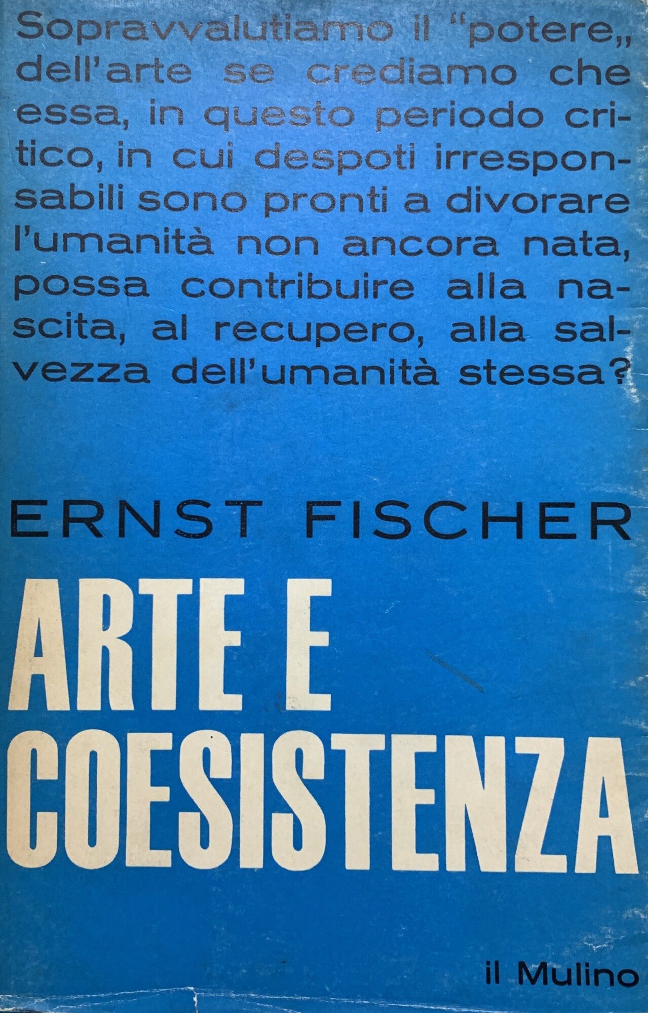 Arte e coesistenza. Contributo a una moderna estetica marxista