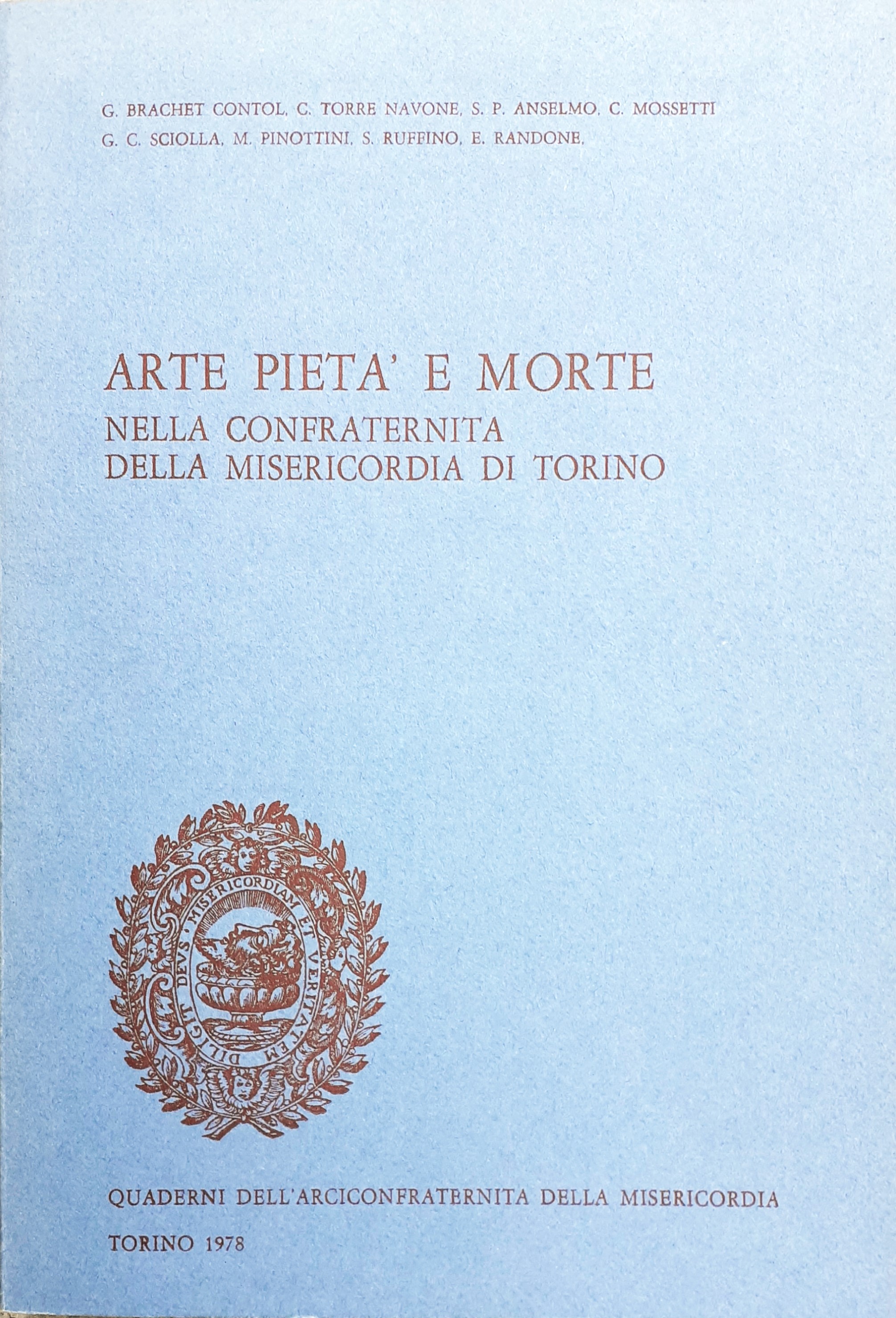 Arte pietà e morte nella Confraternita della Misericordia di Torino