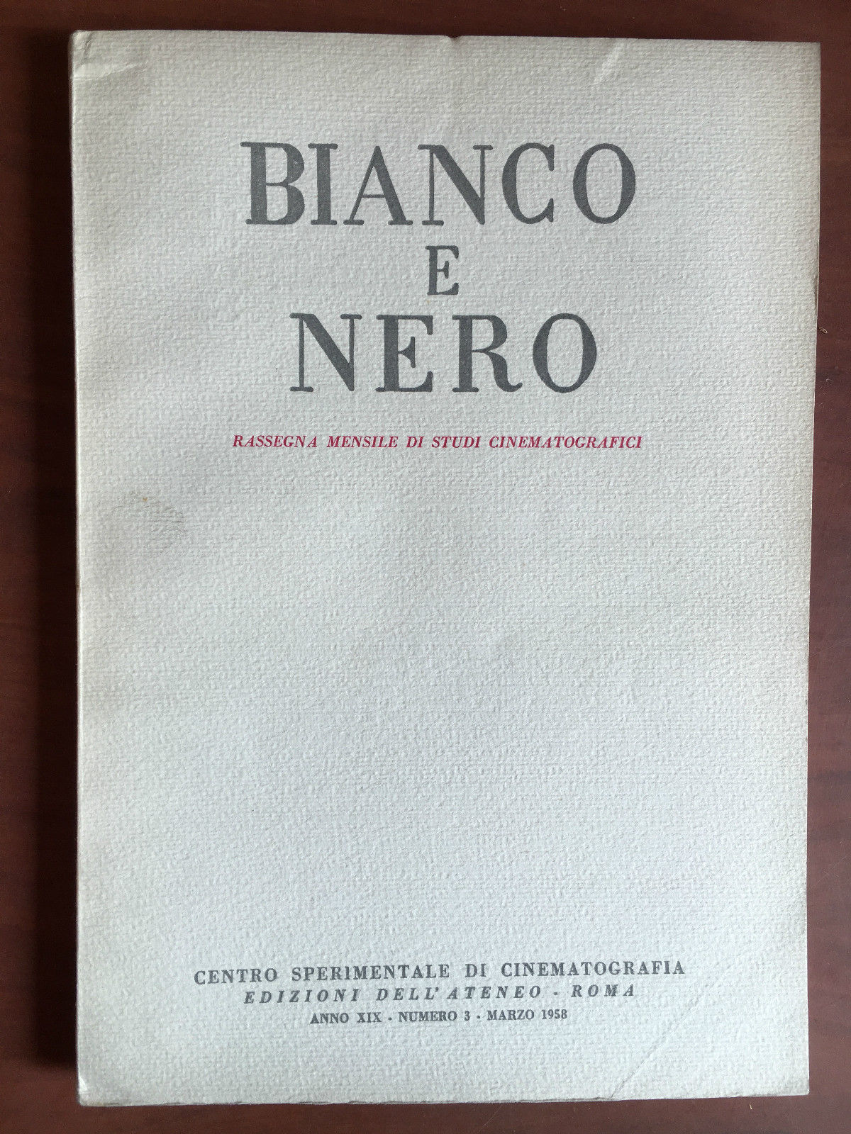 Bianco e Nero Anno XIX n^ 3 Marzo 1958 - …