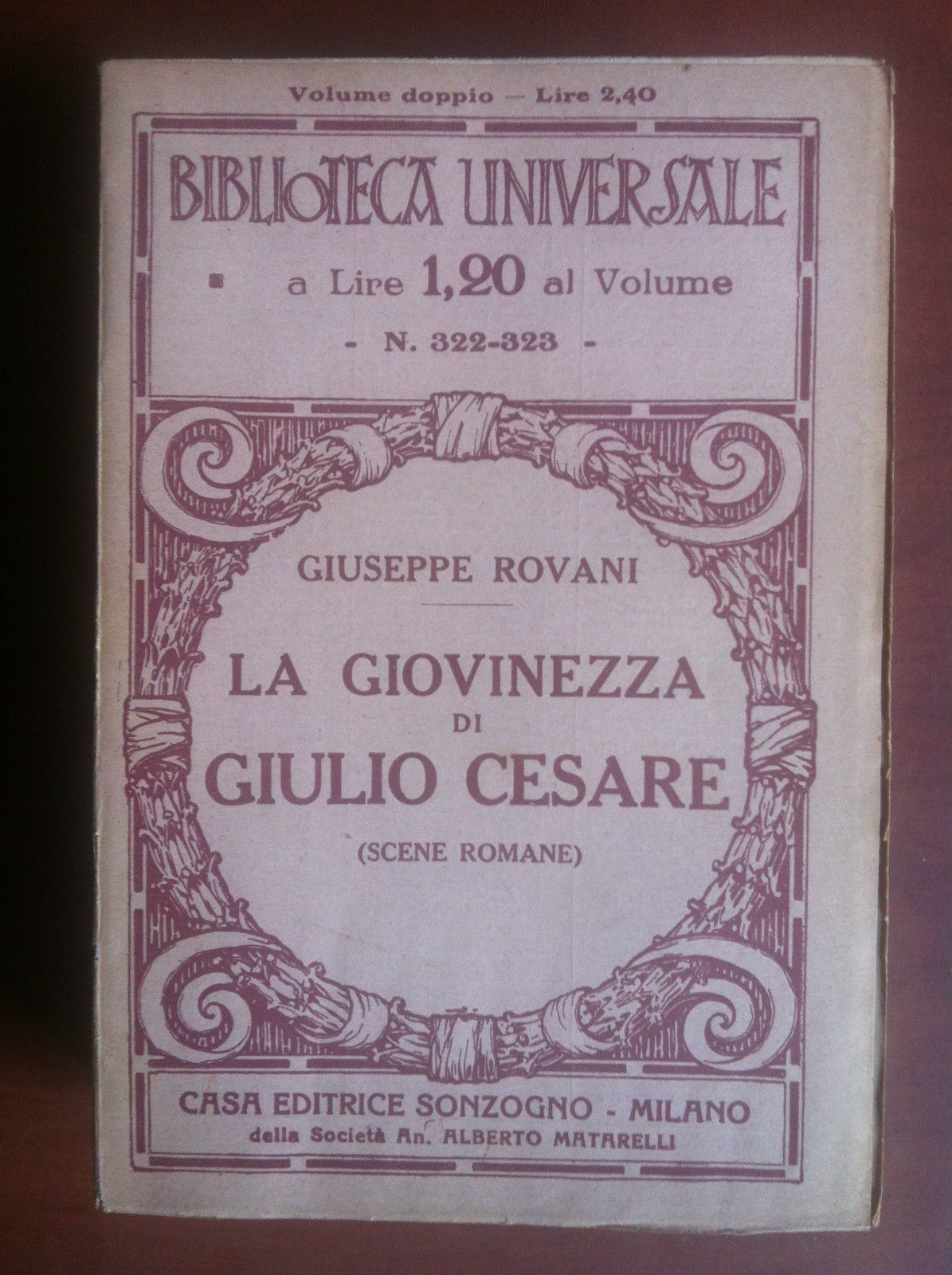 Biblioteca Universale La giovinezza di Giulio Cesare Ed.Sonzogno 1937 - …