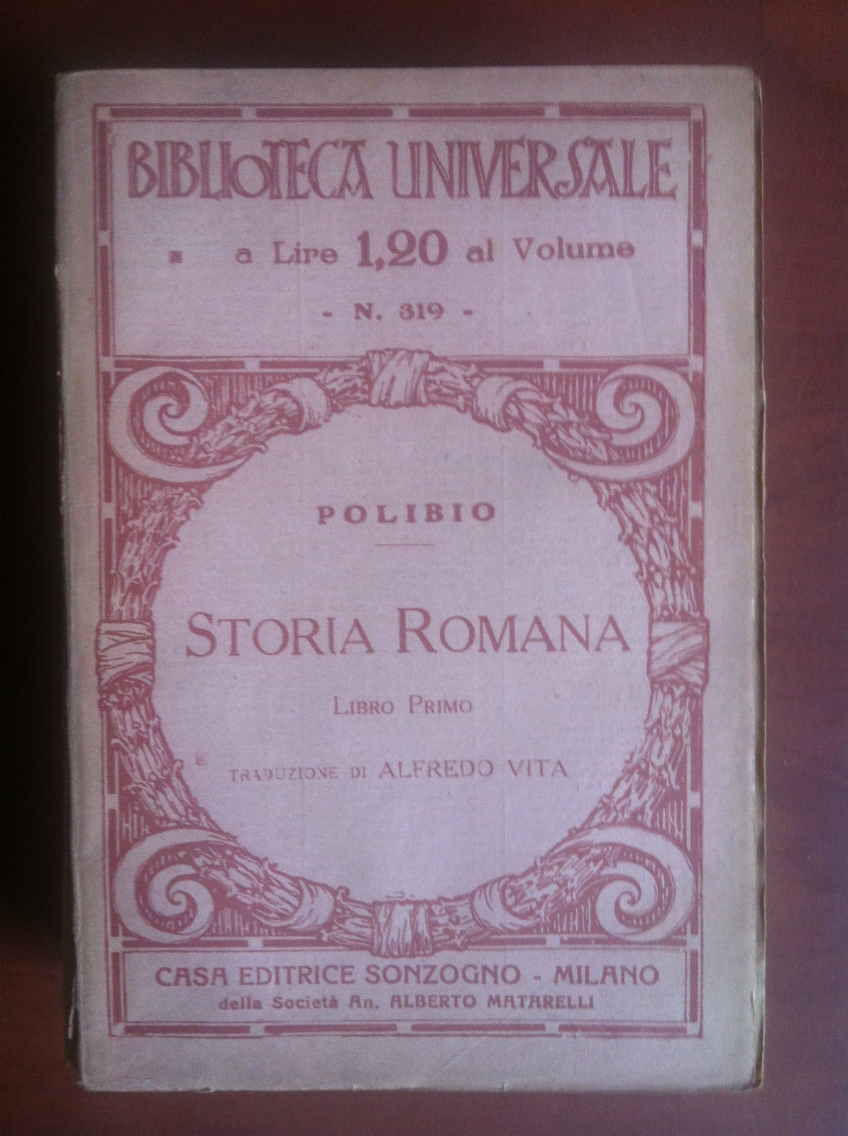 Biblioteca Universale Storia Romana Polibio Ed.Sonzogno 1936 - E9011