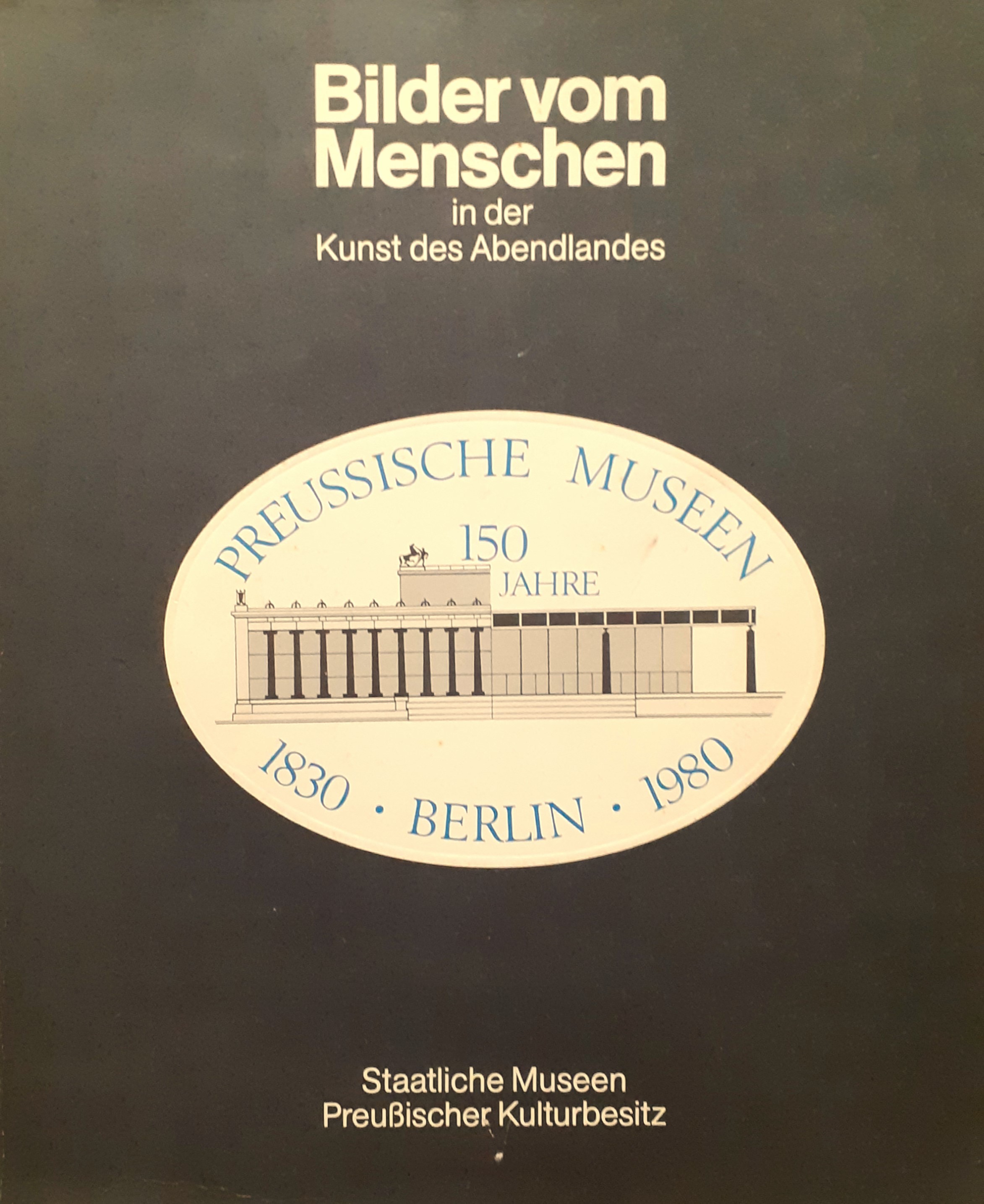 Bilder vom Menschen in der Kunst des Abendlandes