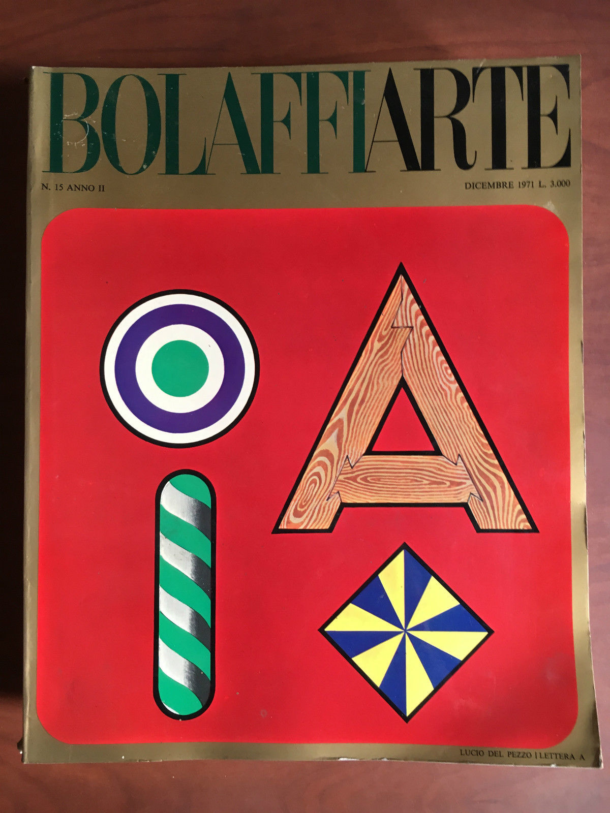 BolaffiArte Anno II n^ 15 Dicembre 1971 Cover: Lucio Del …