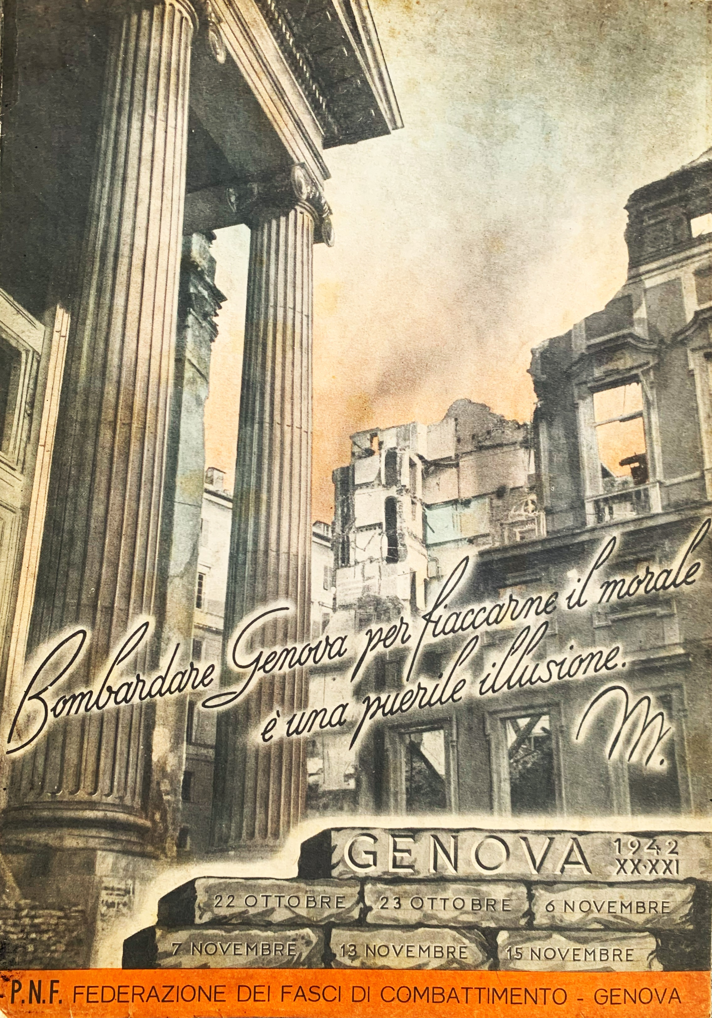 Bombardare Genova per fiaccarne il morale è una puerile illusione …