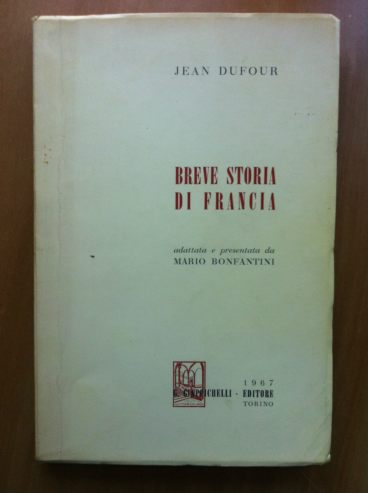 Breve storia di Francia Jean Dufour Bonfantini Giappichelli Ed 1967 …