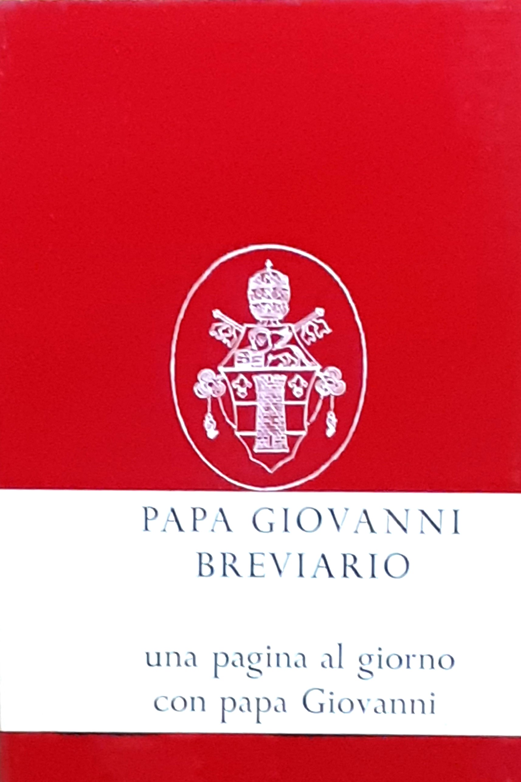 Breviario di papa Giovanni. Pensieri per ogni giorno dell'anno