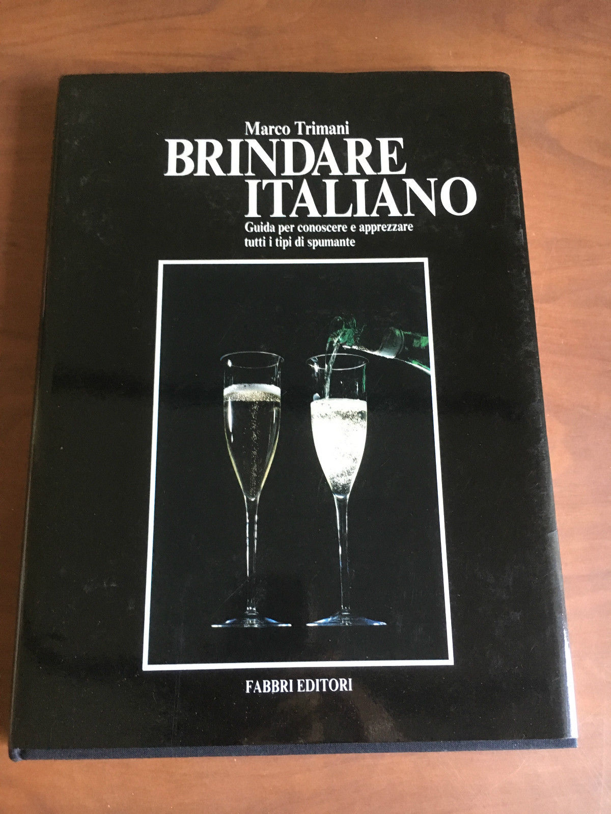 Brindare italiano Marco Trimani Fabbri Editori 1984 - E21465