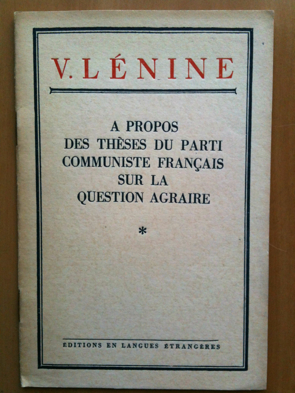 Broché V. Lénine "thèses parti comuniste francais question agraire" Moscou …