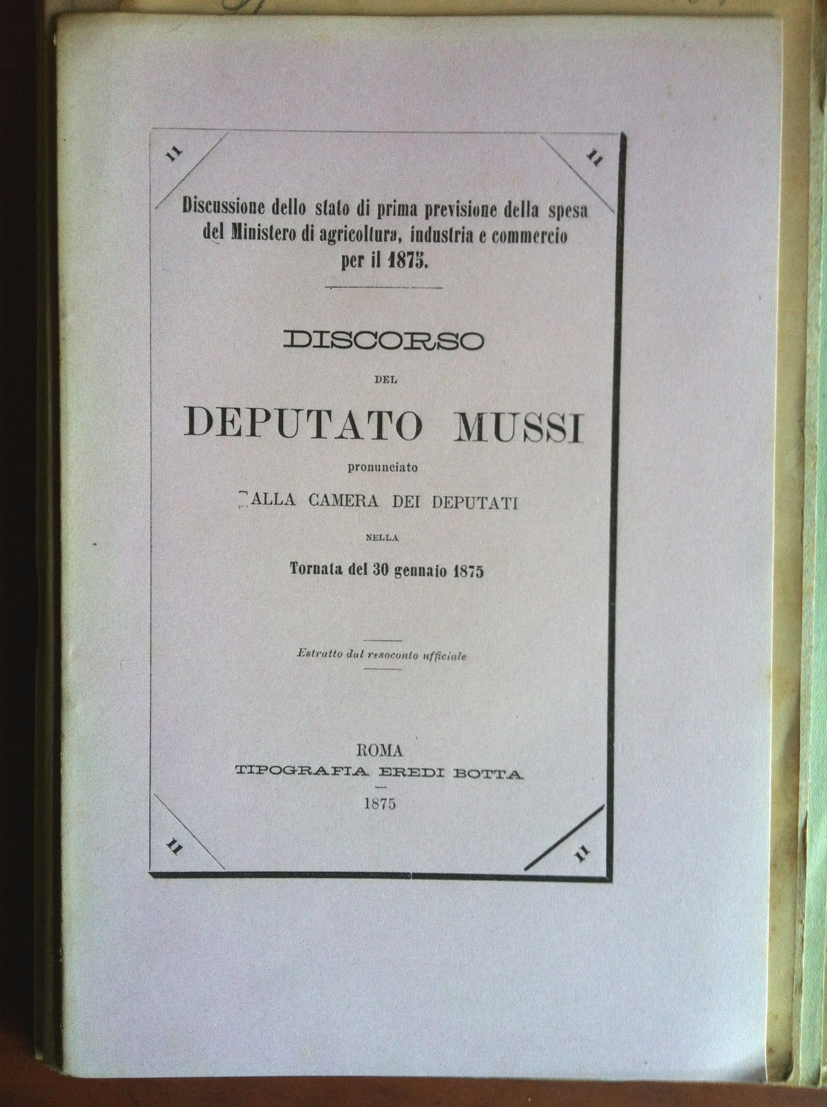 Brossura del discorso del Deputato Mussi Tornata 30 Gennaio 1875 …