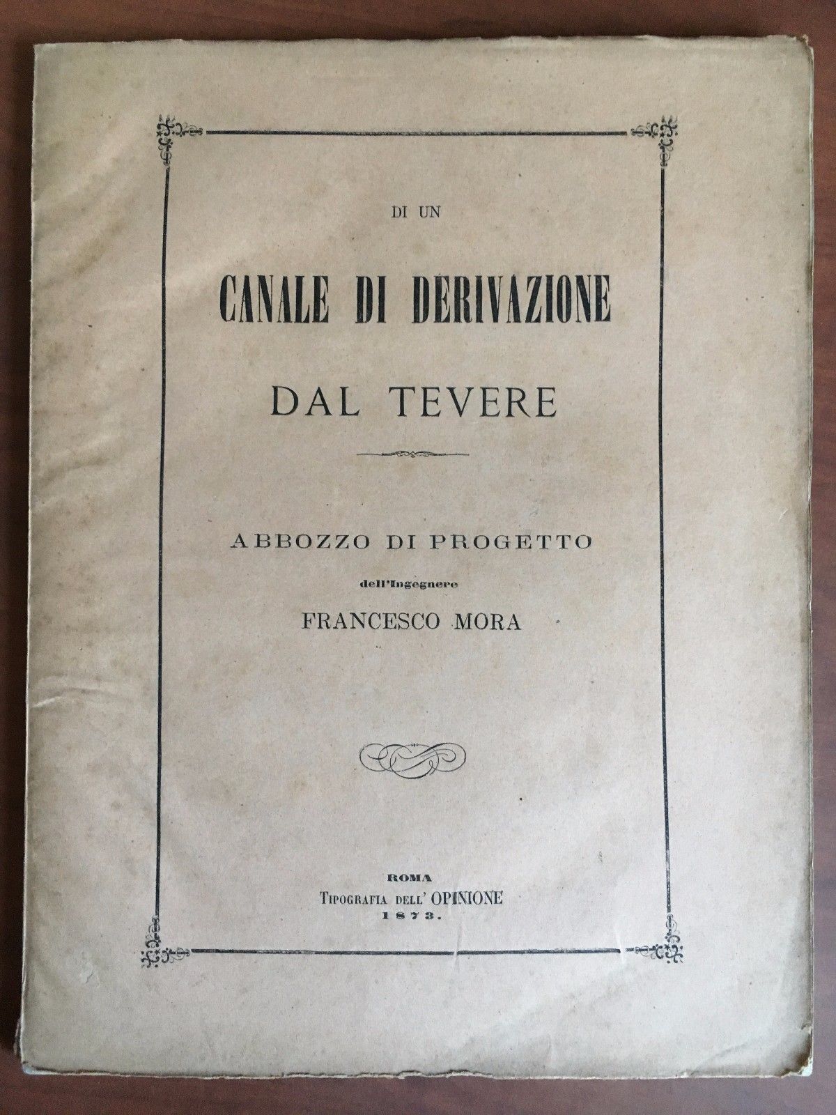 Brossura di un canale di derivazione dal Tevere Francesco Mora …