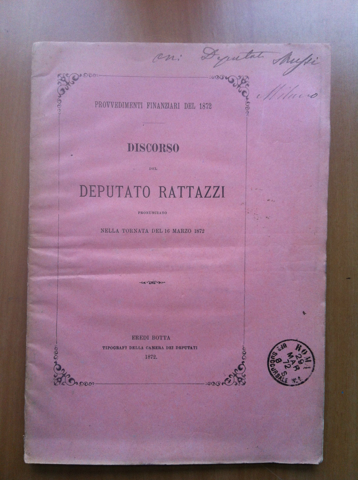 Brossura Discorso Deputato Rattazzi Provvedimenti finanziari 1872 - E16533