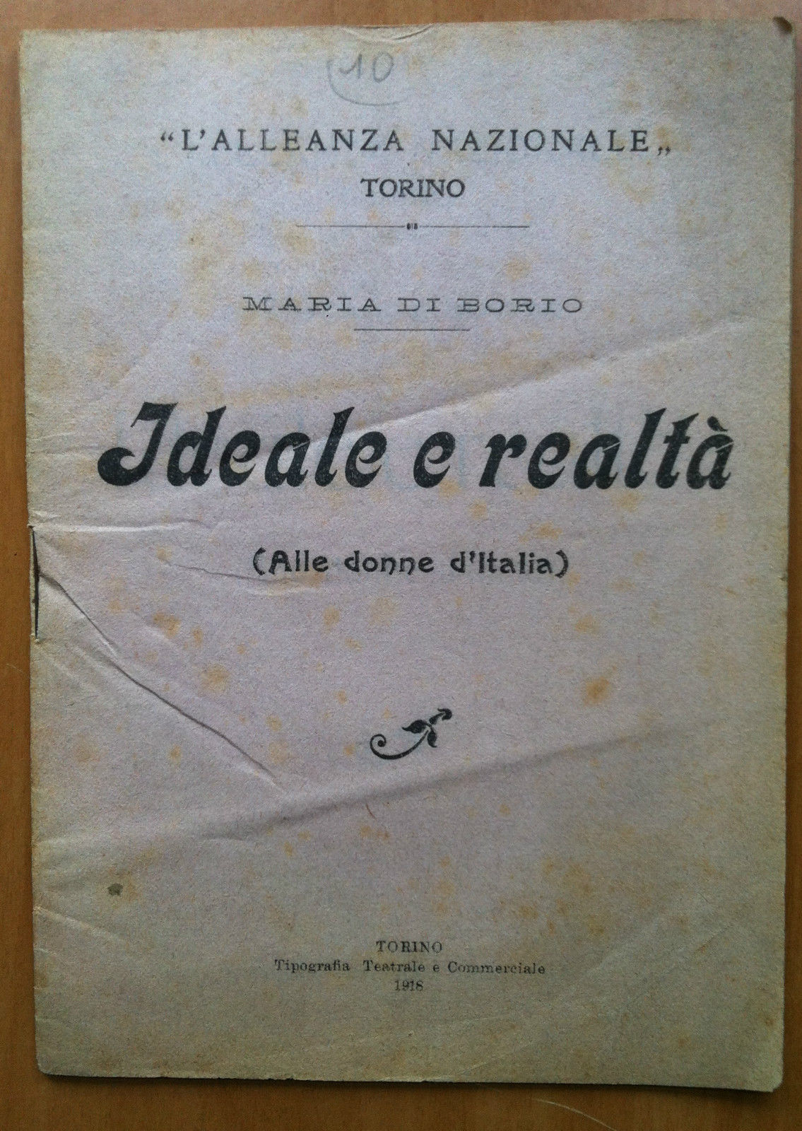 Brossura Ideale e realtà Alleanza Nazionale Maroa di Borio 1918 …