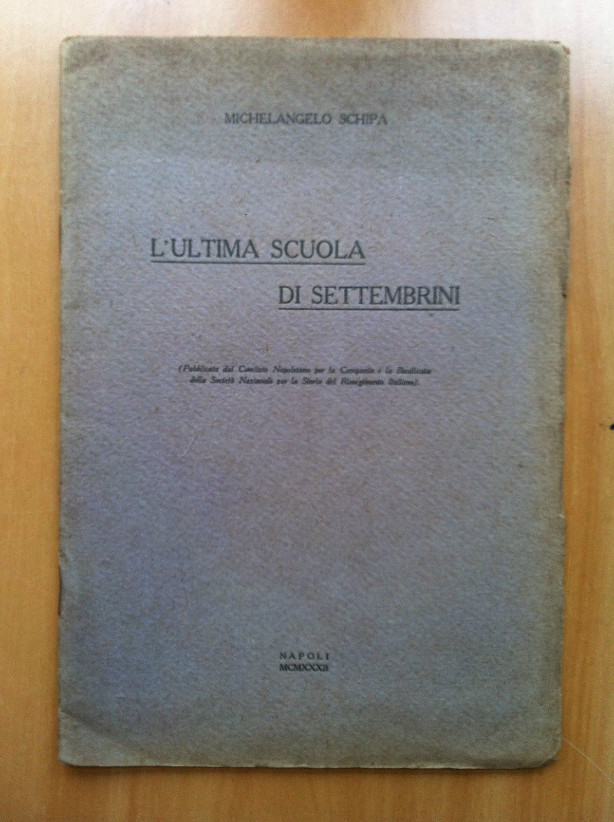 Brossura L'ultima scuola di Settembrini Michelangelo Schipa 1932 - E15722