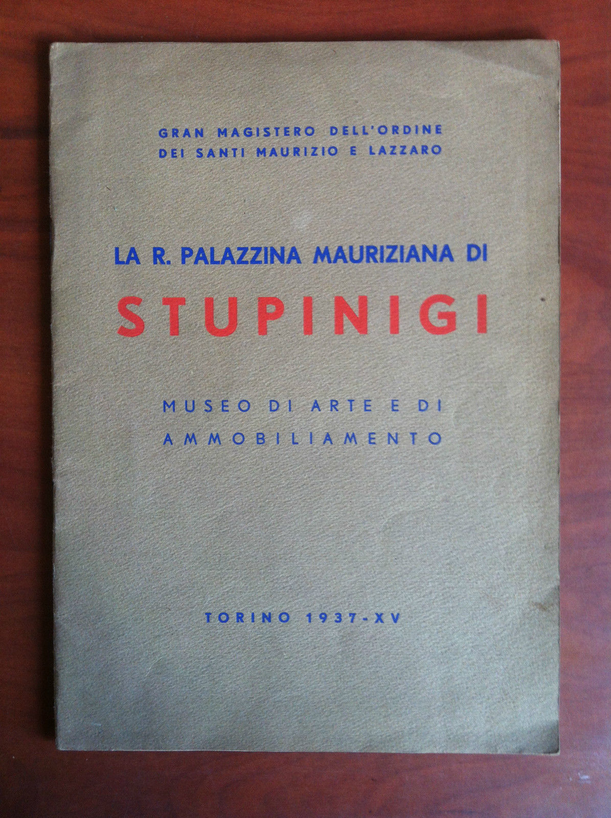 Brossura La R. Palazzina Mauriziana di Stupinigi Torino 1937 - …