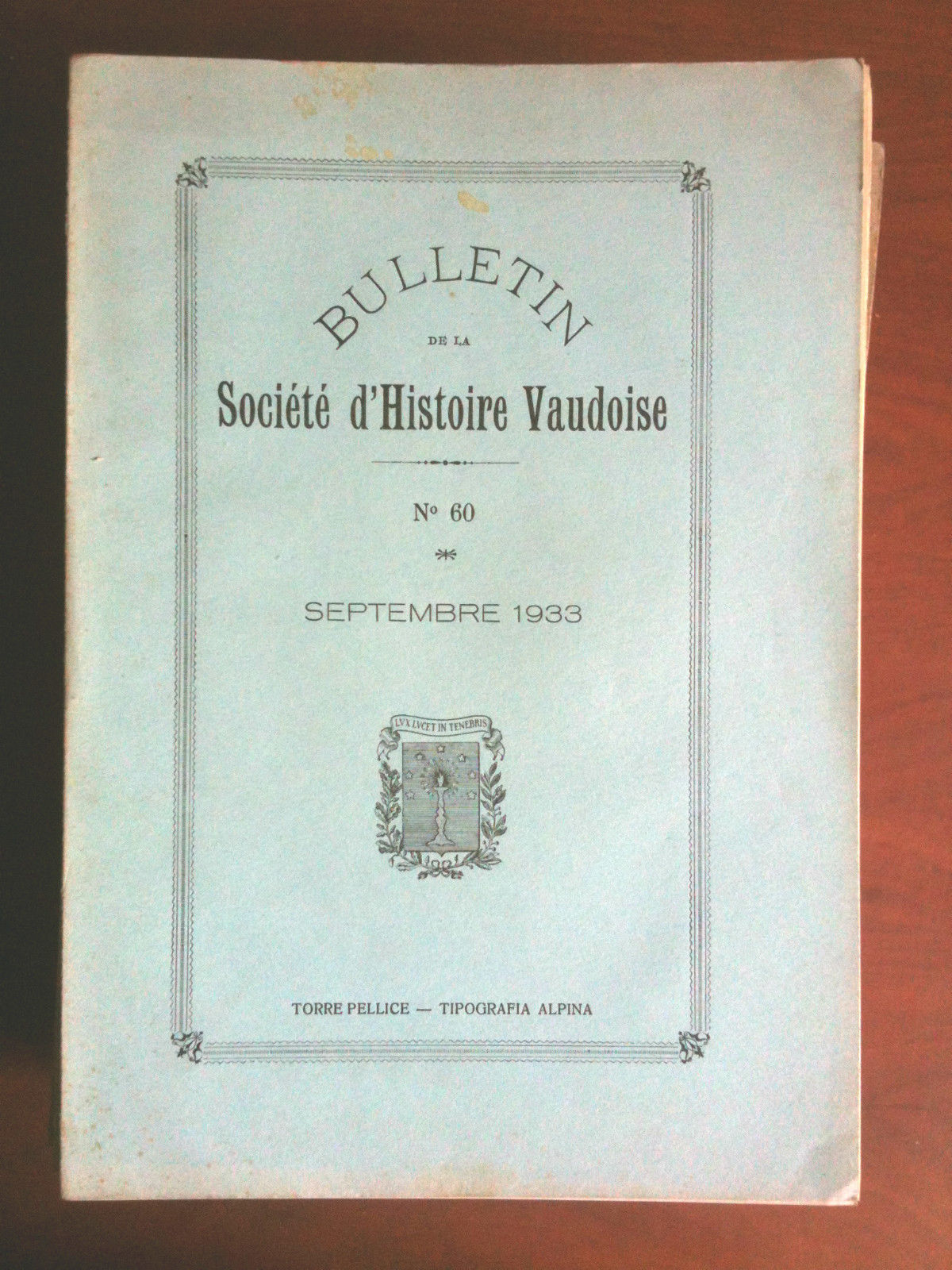 Bulletin de la Société d'Histoire Vaudoise n^ 60 Septembre 1933 …